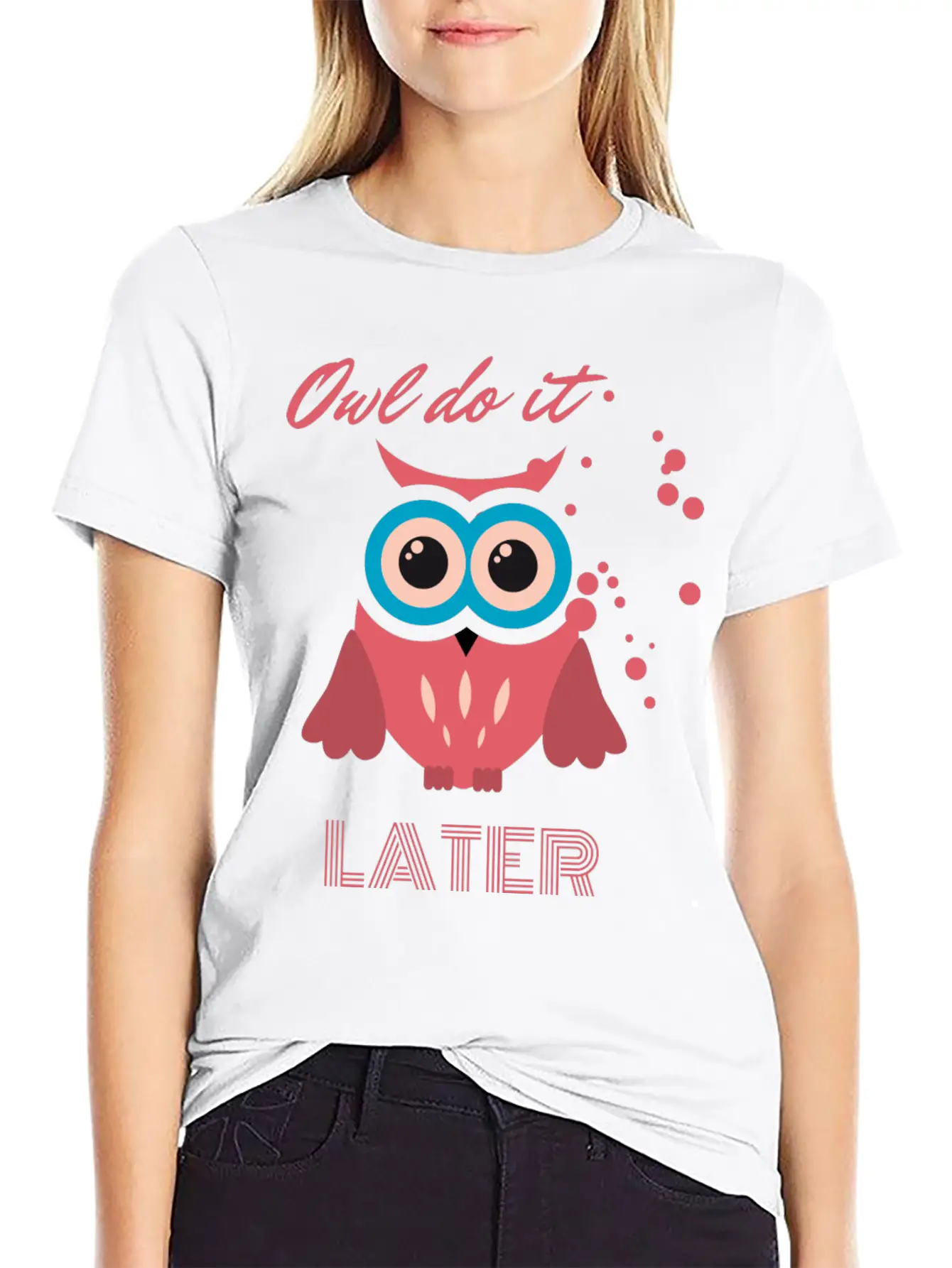 Owl Do It Later. Cute Little Owl. Lightweight Cotton T-Shirt – Daily Comfort Graphic Shirt