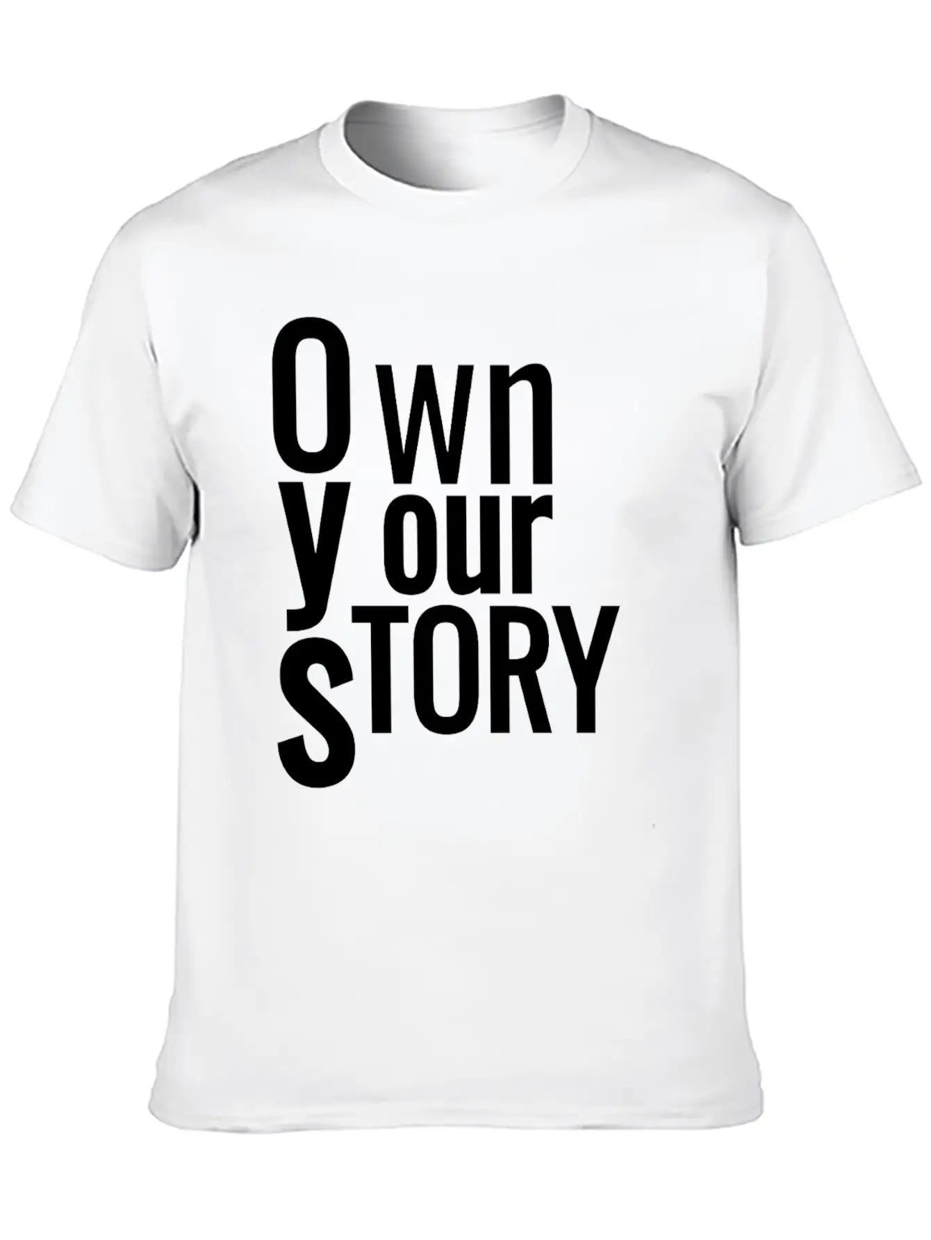 Own Your Story Classic Fit Graphic Tee For Daily Comfort – Unisex Cotton Shirt