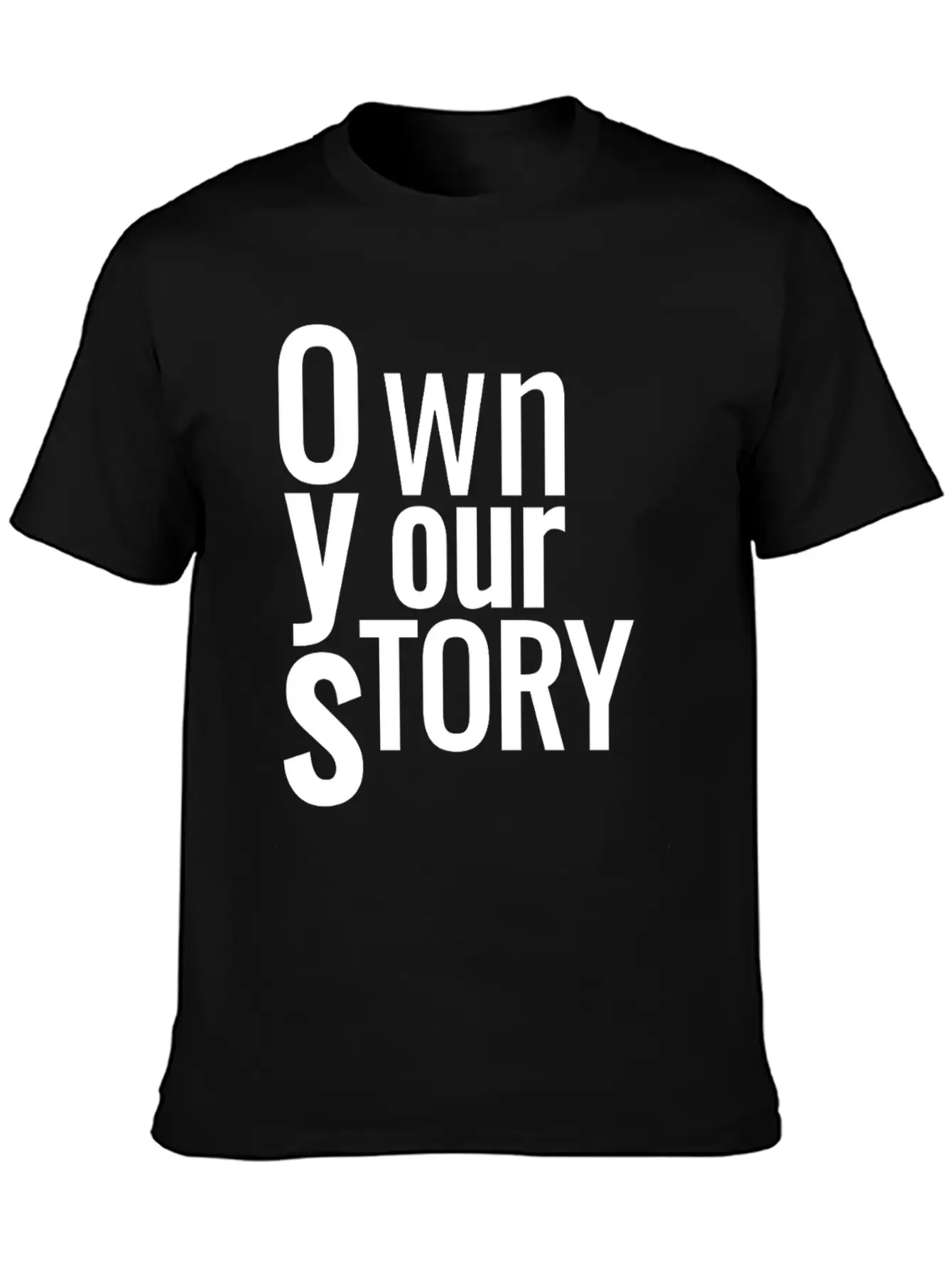 Own Your Story Classic Fit Graphic Tee For Daily Comfort – Unisex Cotton Shirt