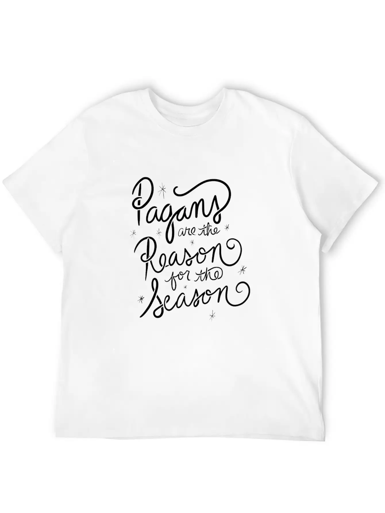 Pagans Are The Reason For The Season Unisex Casual T-Shirt – Clean Design For Daily Comfort