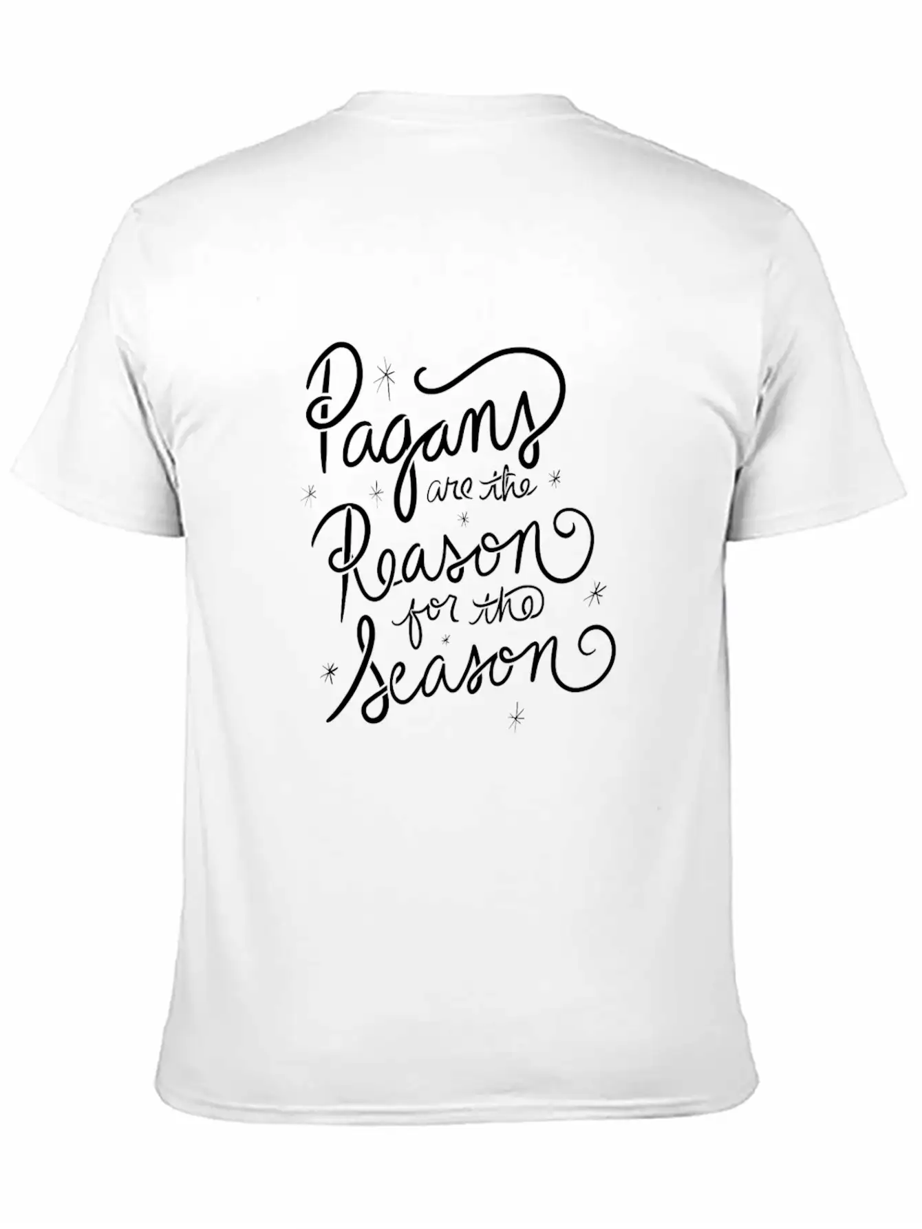 Pagans Are The Reason For The Season Unisex Casual T-Shirt – Clean Design For Daily Comfort