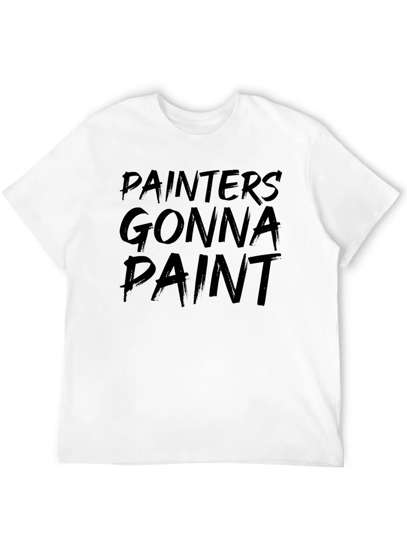 Painters Gonna Paint Soft Cotton Short Sleeve Tee – Unisex Wardrobe Staple