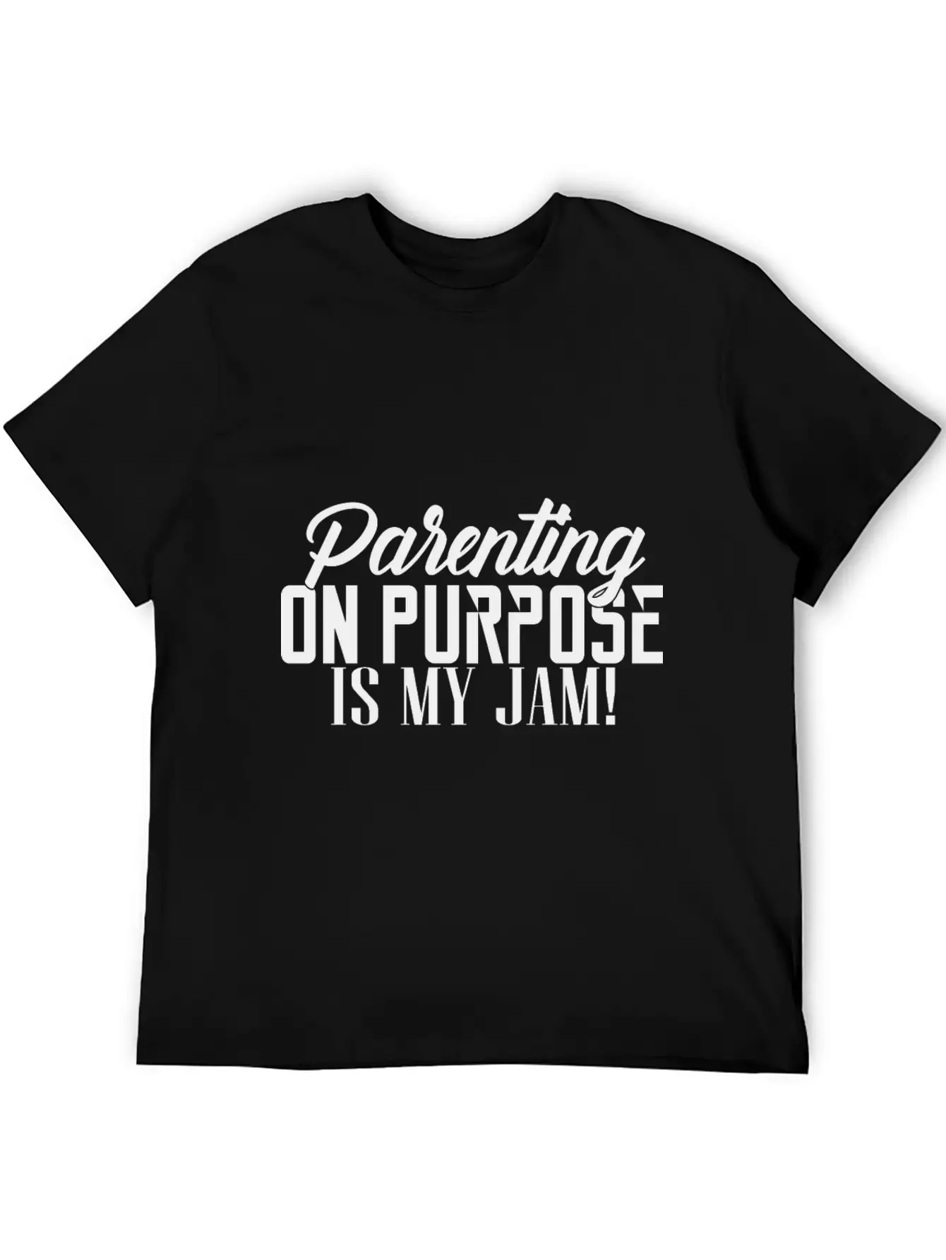Parenting On Purpose Is My Jam Essential Cotton Tee For Daily Outfits – Unisex Style