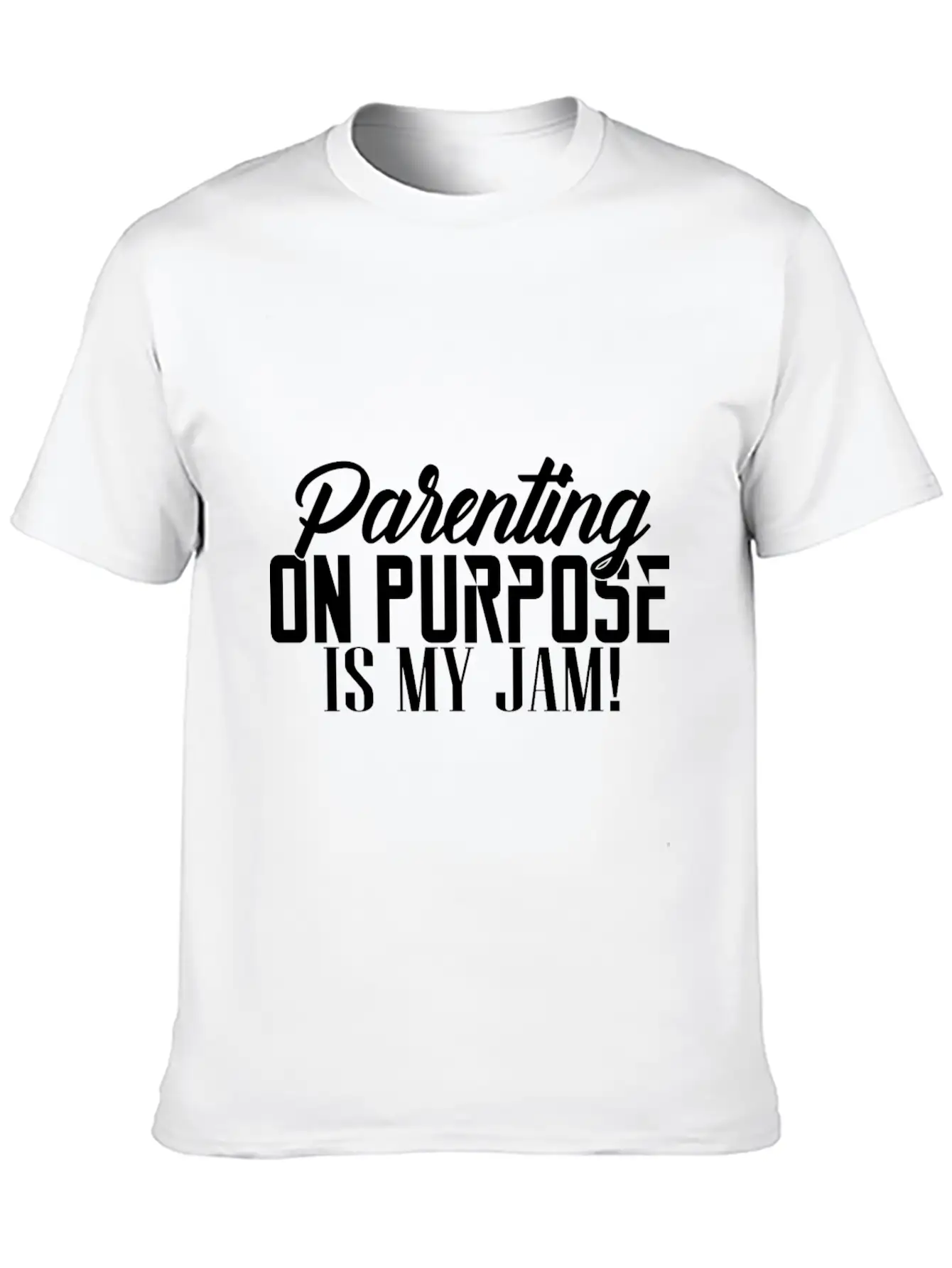 Parenting On Purpose Is My Jam Essential Cotton Tee For Daily Outfits – Unisex Style