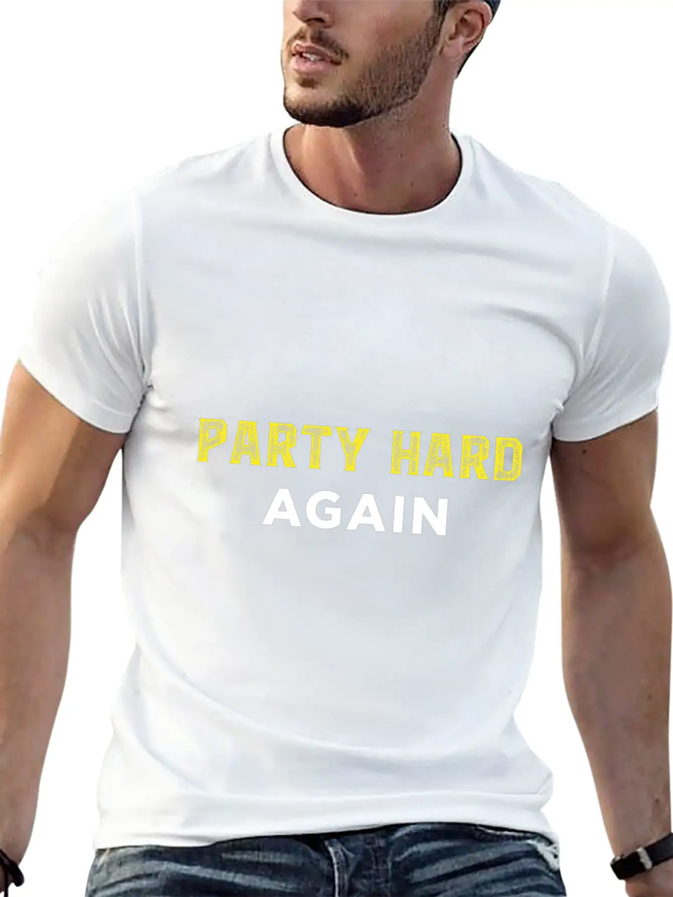Party Hard Again - Event - Festival Unisex Casual T-Shirt ��� Clean Design For Daily Comfort