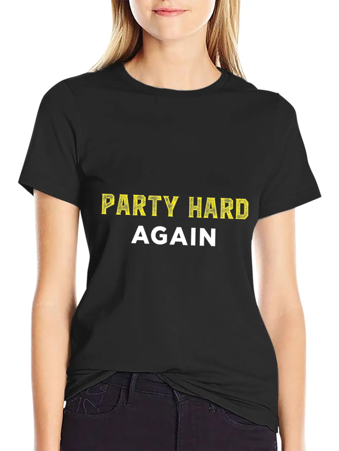 Party Hard Again - Event - Festival Unisex Casual T-Shirt ��� Clean Design For Daily Comfort