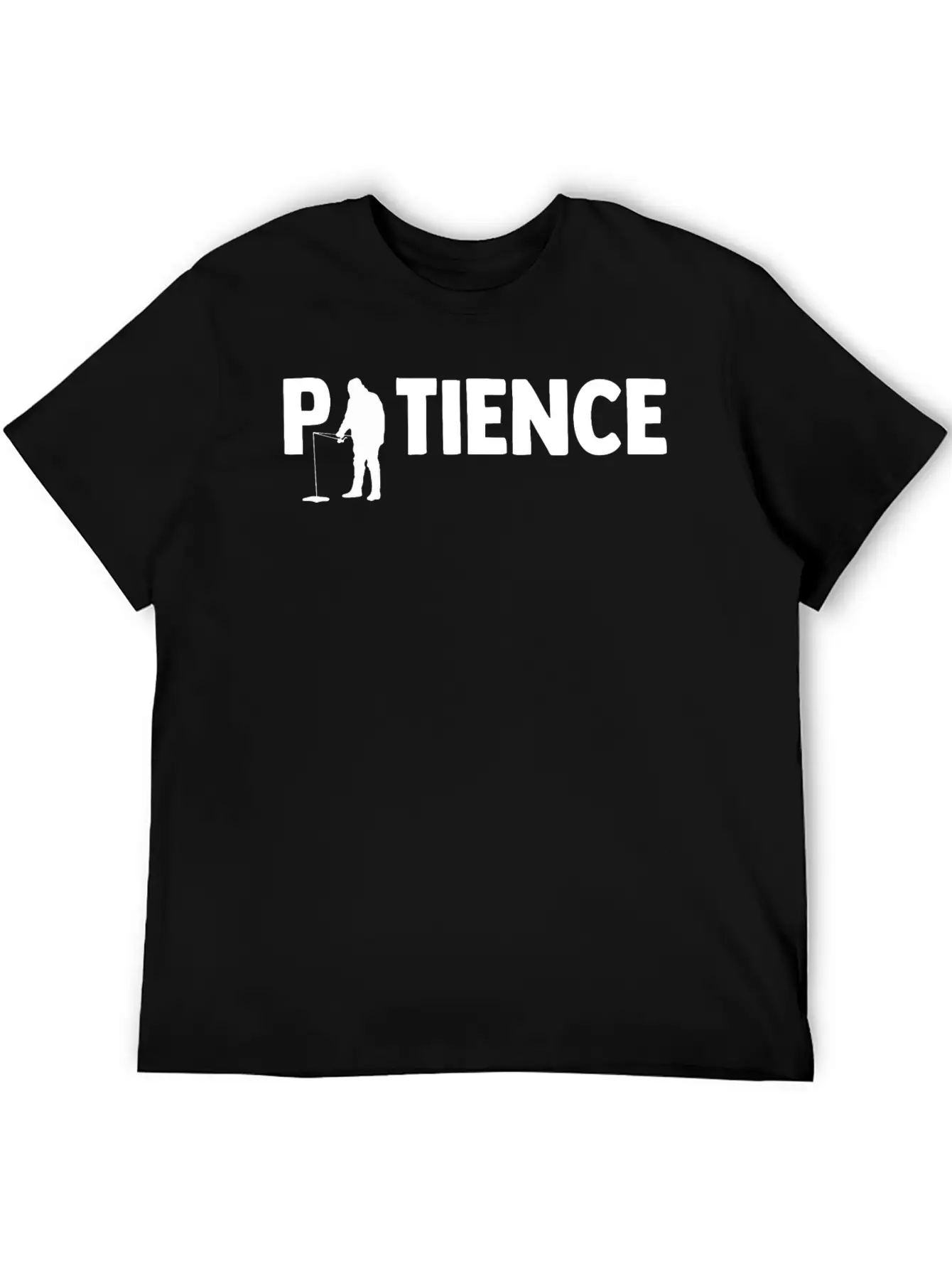 Patience Ice Fishing Angler Ice Fishing Rod Unisex Casual T-Shirt – Clean Design For Daily Comfort