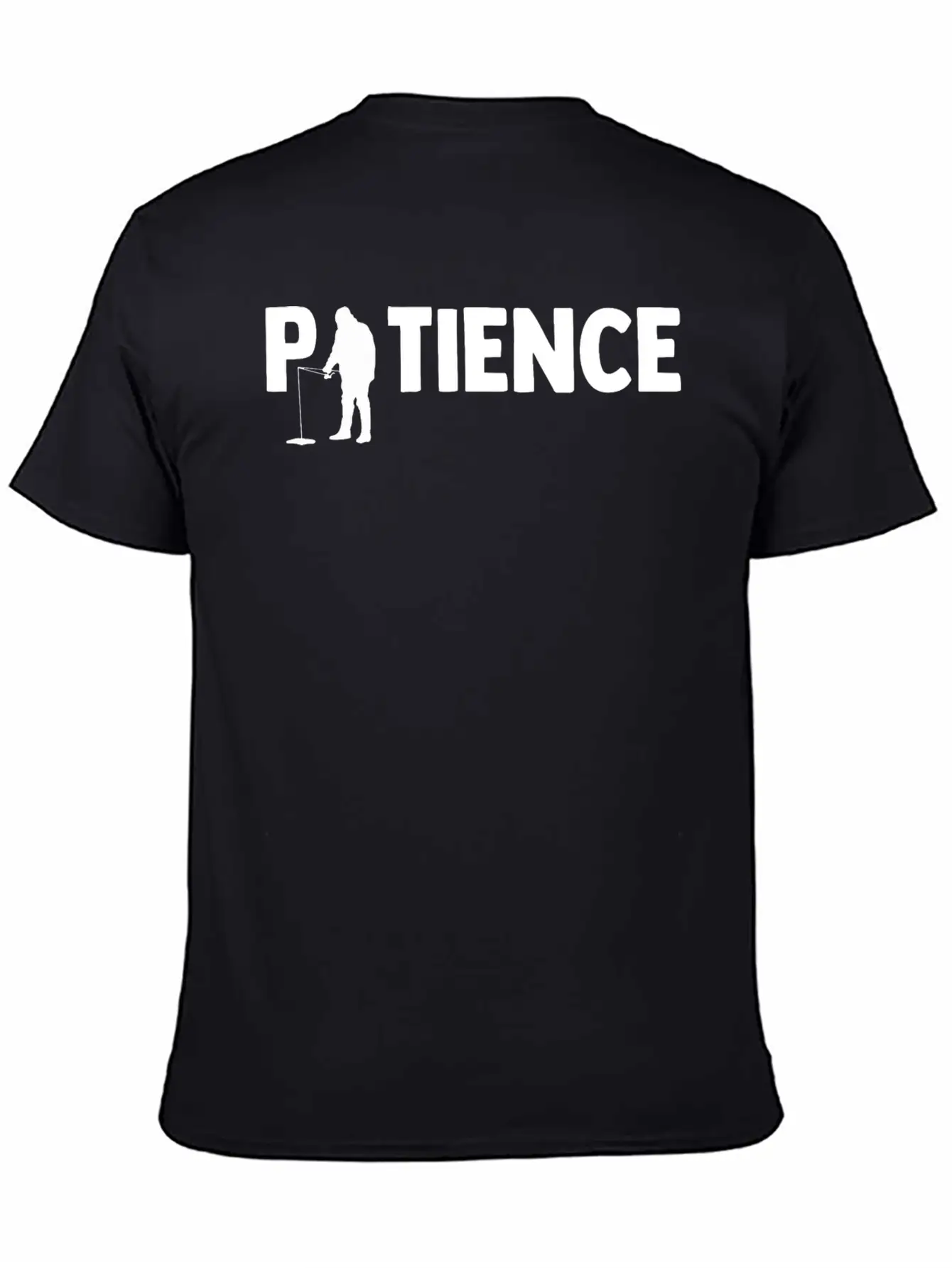 Patience Ice Fishing Angler Ice Fishing Rod Unisex Casual T-Shirt – Clean Design For Daily Comfort