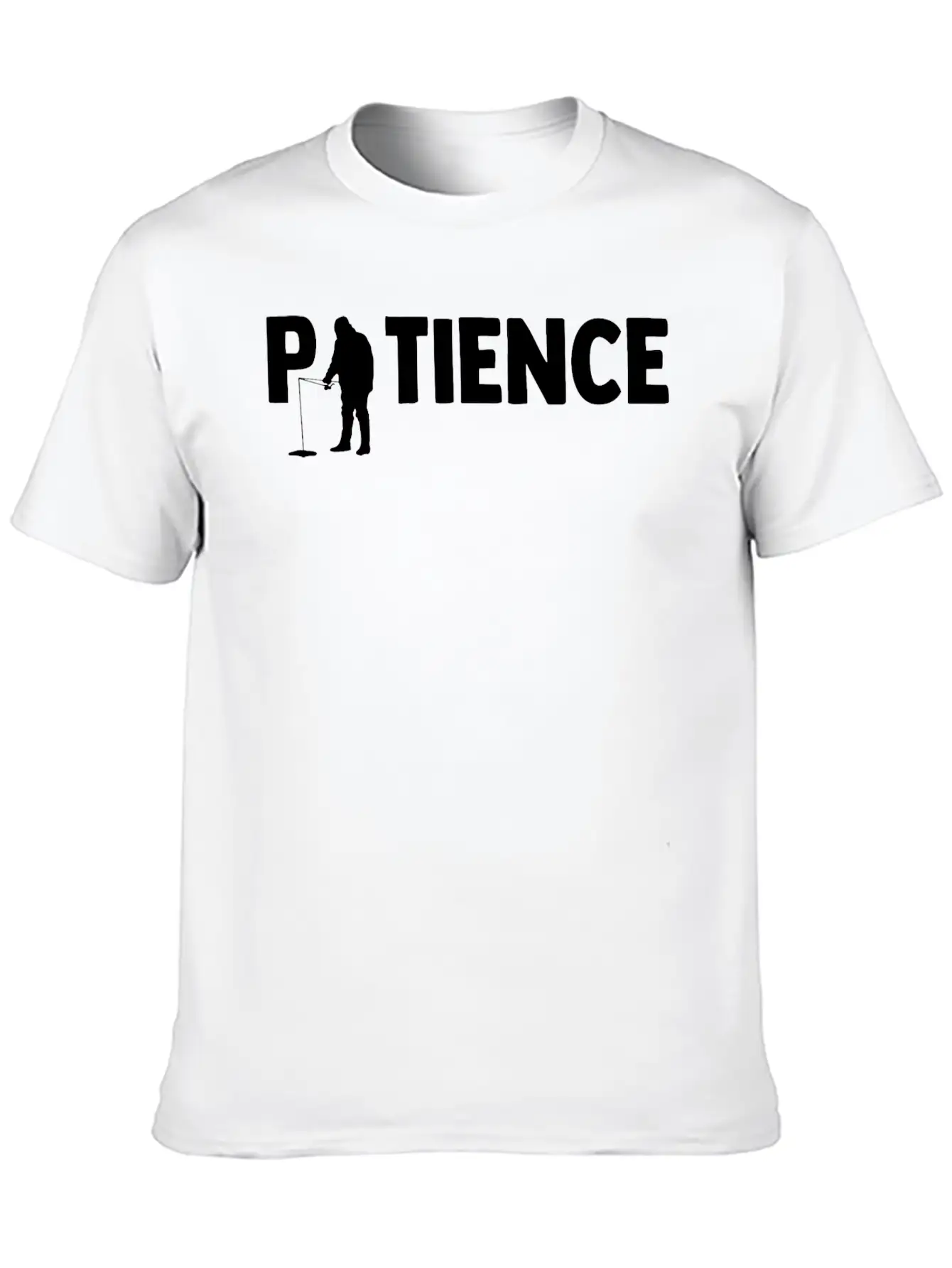 Patience Ice Fishing Angler Ice Fishing Rod Unisex Casual T-Shirt – Clean Design For Daily Comfort
