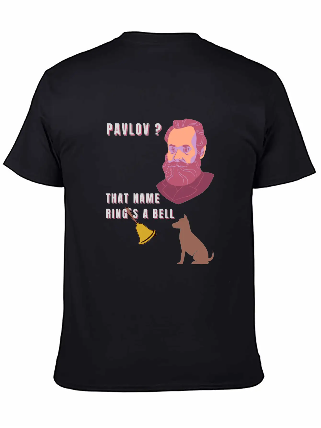Pavlov ? That Name Ring´s A Bell ?? Unisex Casual T-Shirt – Clean Design For Daily Comfort