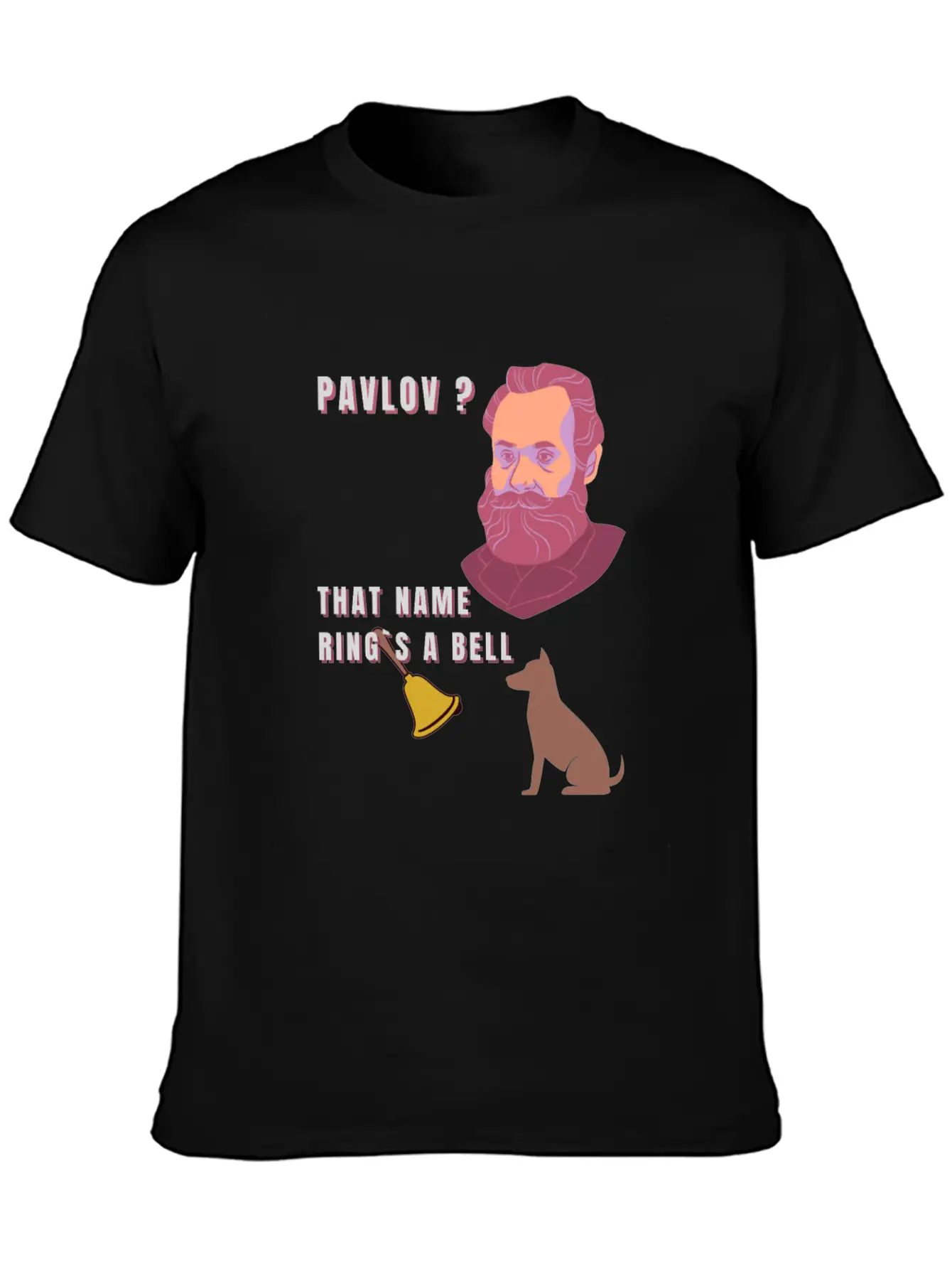 Pavlov ? That Name Ring´s A Bell ?? Unisex Casual T-Shirt – Clean Design For Daily Comfort
