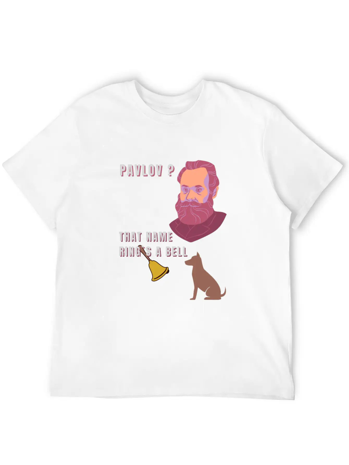 Pavlov ? That Name Ring´s A Bell ?? Unisex Casual T-Shirt – Clean Design For Daily Comfort