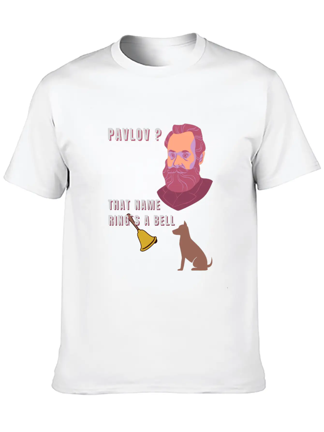 Pavlov ? That Name Ring´s A Bell ?? Unisex Casual T-Shirt – Clean Design For Daily Comfort