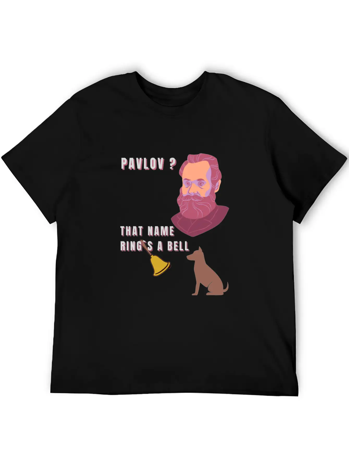 Pavlov ? That Name Ring´s A Bell ?? Unisex Casual T-Shirt – Clean Design For Daily Comfort