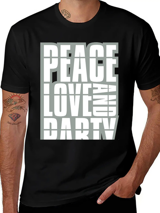 Peace Love And Party Logo Concert Crew Friends Say Soft Cotton Short Sleeve Tee – Unisex Wardrobe Staple