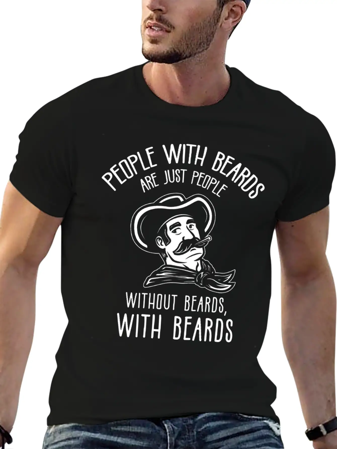People With Beards! Funny Barber Beard Quote Unisex Casual T-Shirt – Clean Design For Daily Comfort