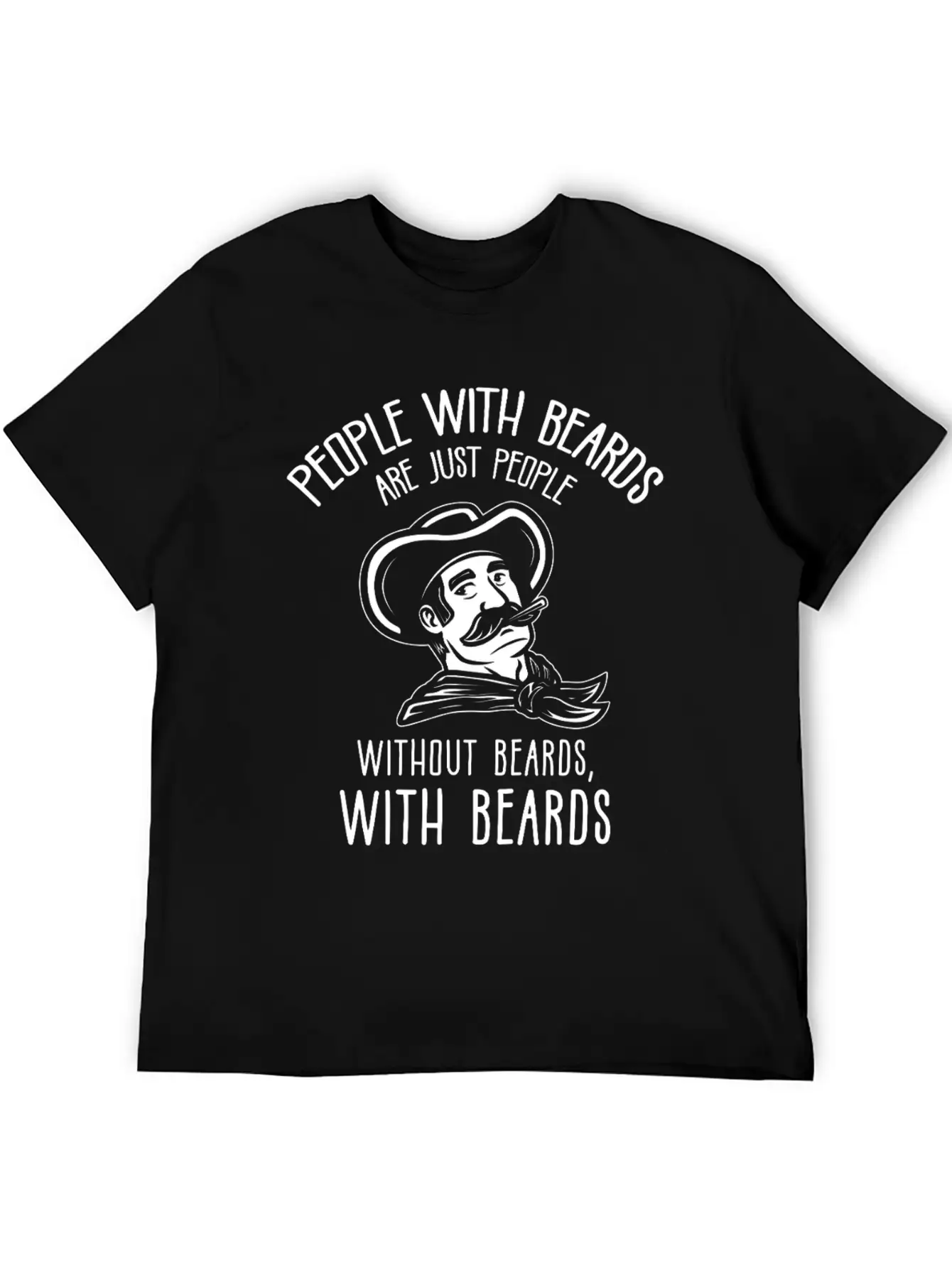 People With Beards! Funny Barber Beard Quote Unisex Casual T-Shirt – Clean Design For Daily Comfort