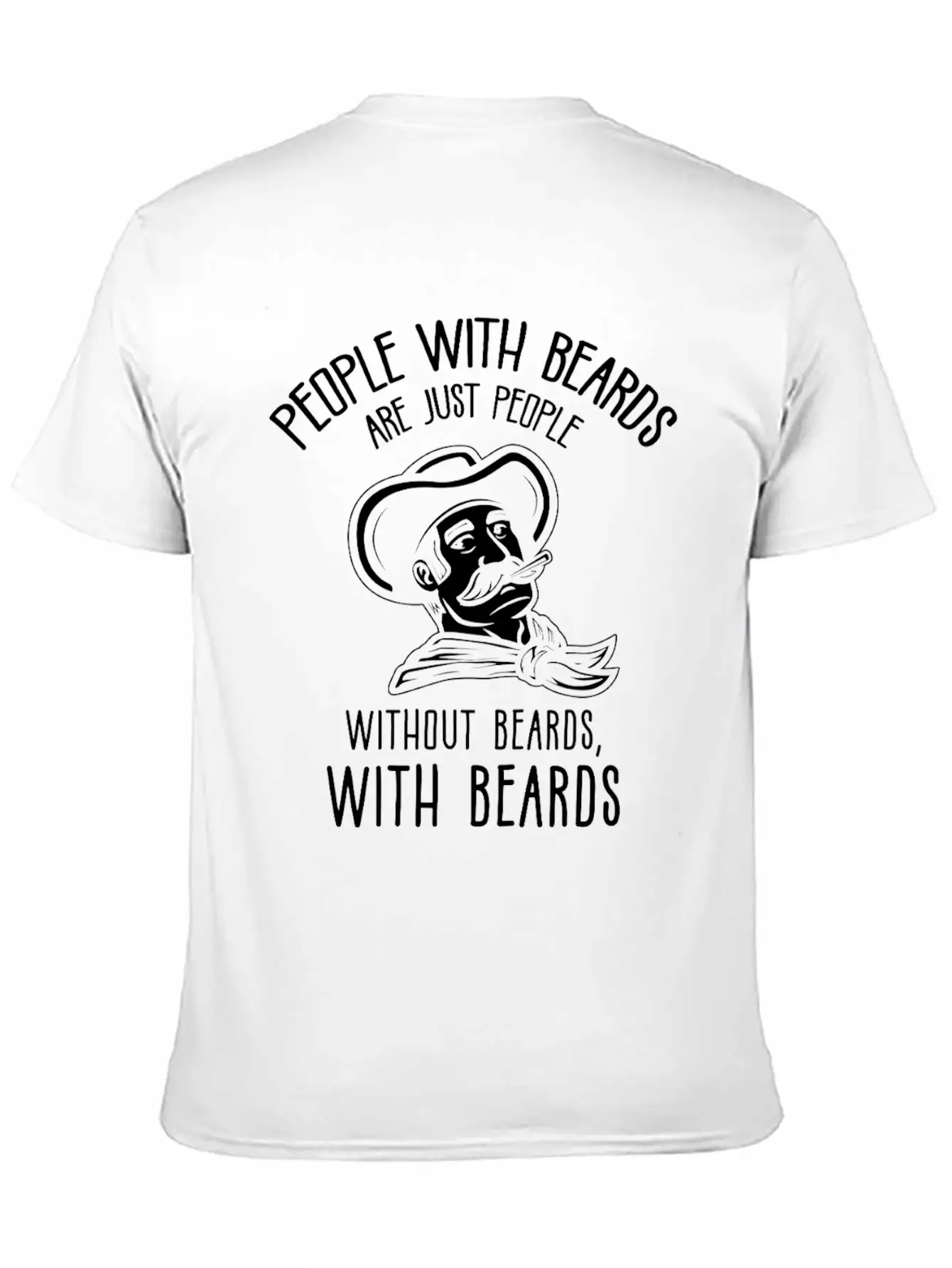 People With Beards! Funny Barber Beard Quote Unisex Casual T-Shirt – Clean Design For Daily Comfort