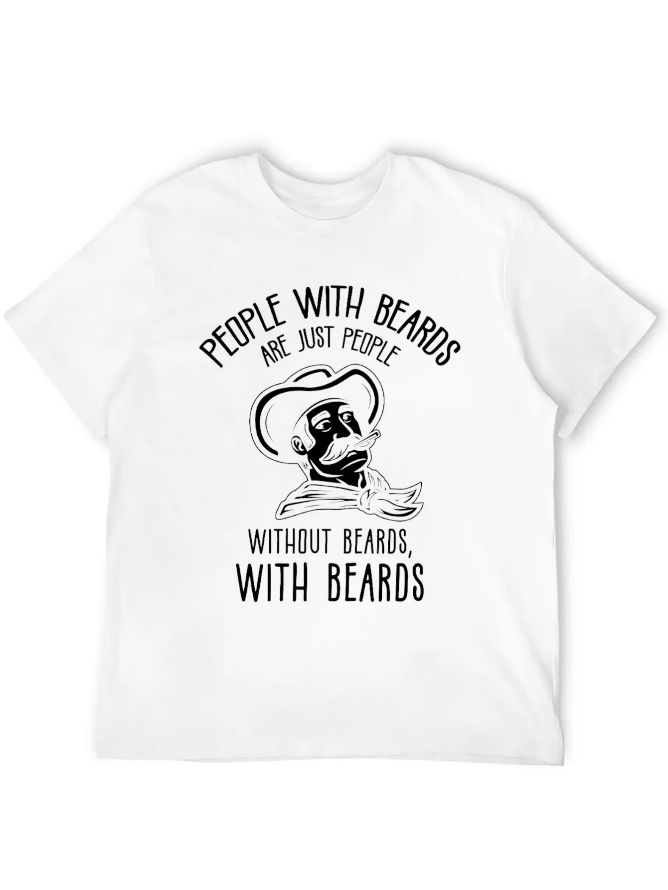 People With Beards! Funny Barber Beard Quote Unisex Casual T-Shirt – Clean Design For Daily Comfort
