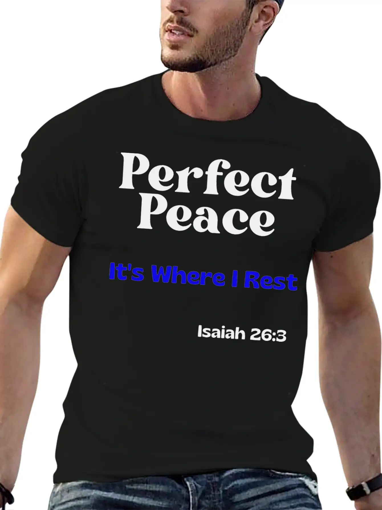 Perfect Peace, It's Where I Rest. Isaiah 26:3 Unisex Casual T-Shirt – Clean Design For Daily Comfort
