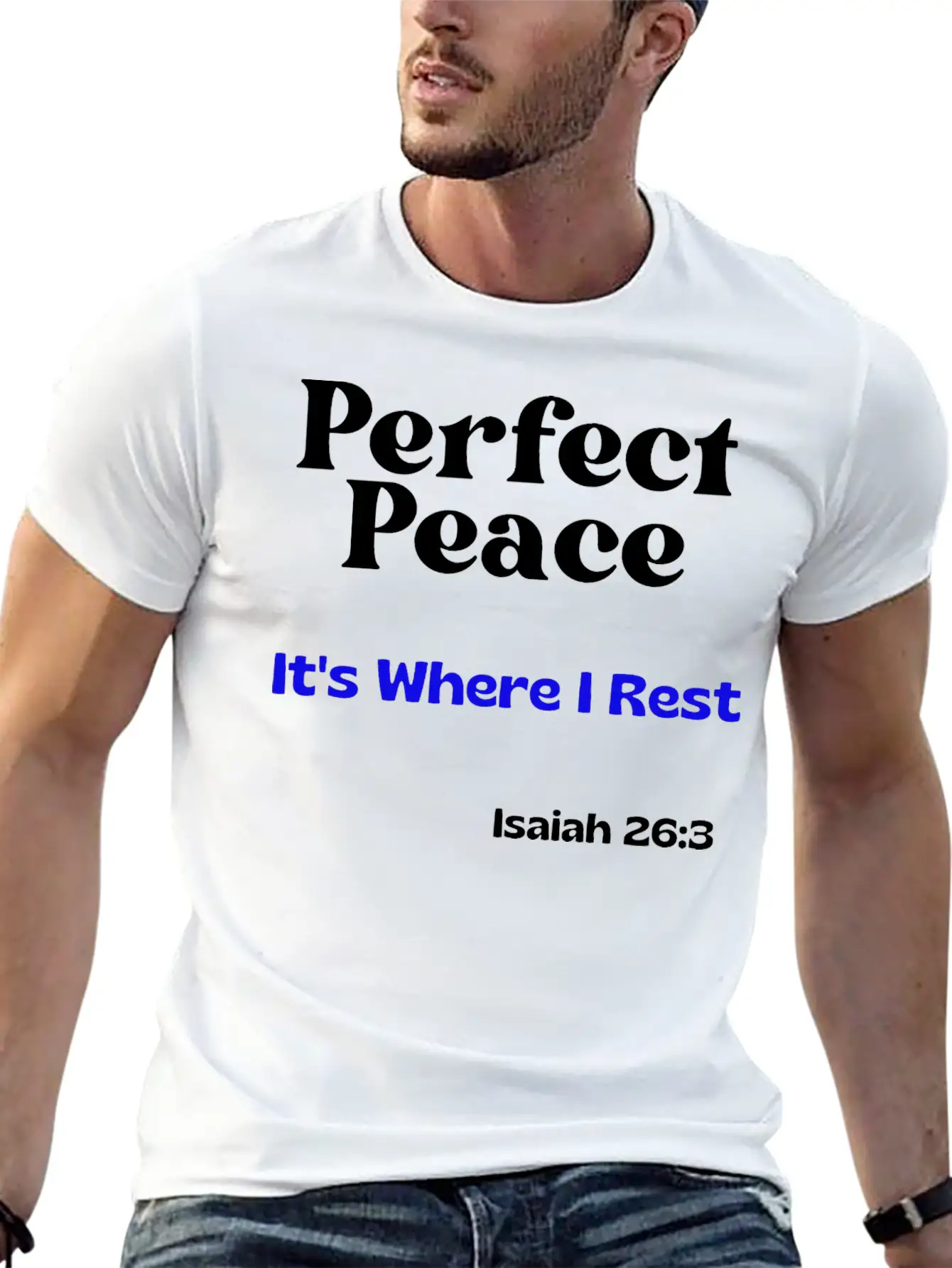 Perfect Peace, It's Where I Rest. Isaiah 26:3 Unisex Casual T-Shirt – Clean Design For Daily Comfort