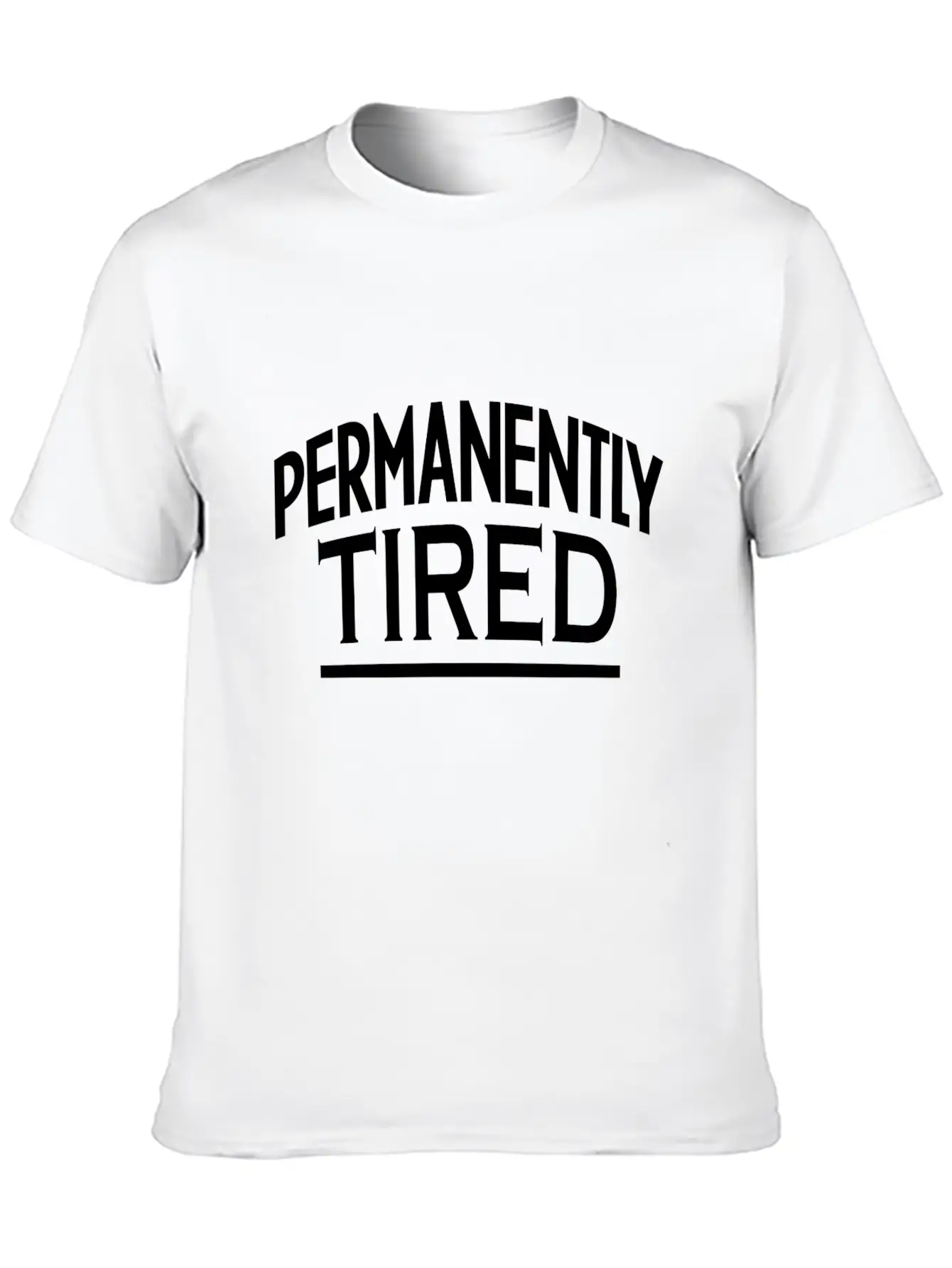 PERMANENTLY-TIRED Unisex Casual T-Shirt – Clean Design For Daily Comfort