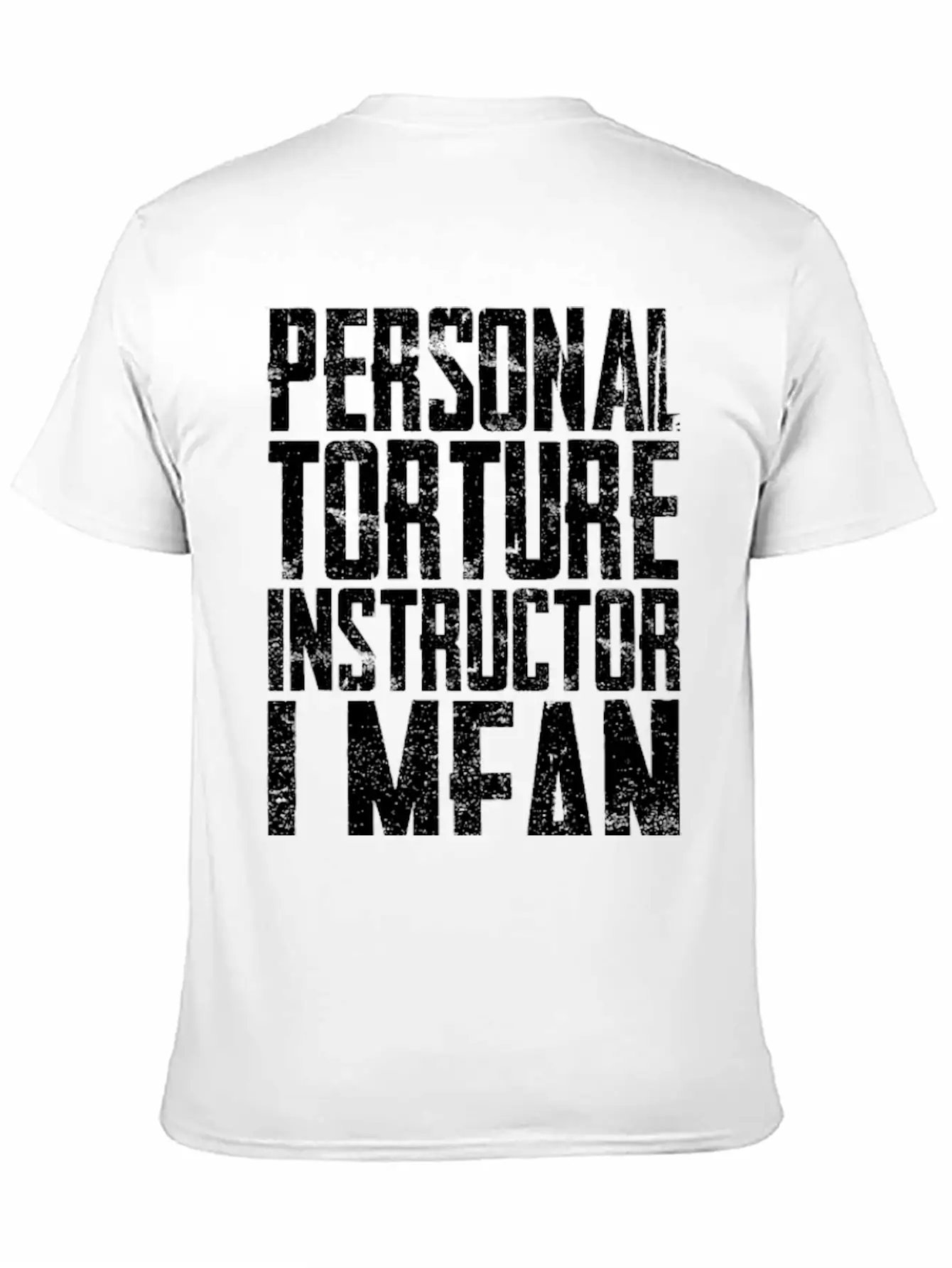 Personal Torture Instructor, Physical Therapist Unisex Casual T-Shirt – Clean Design For Daily Comfort