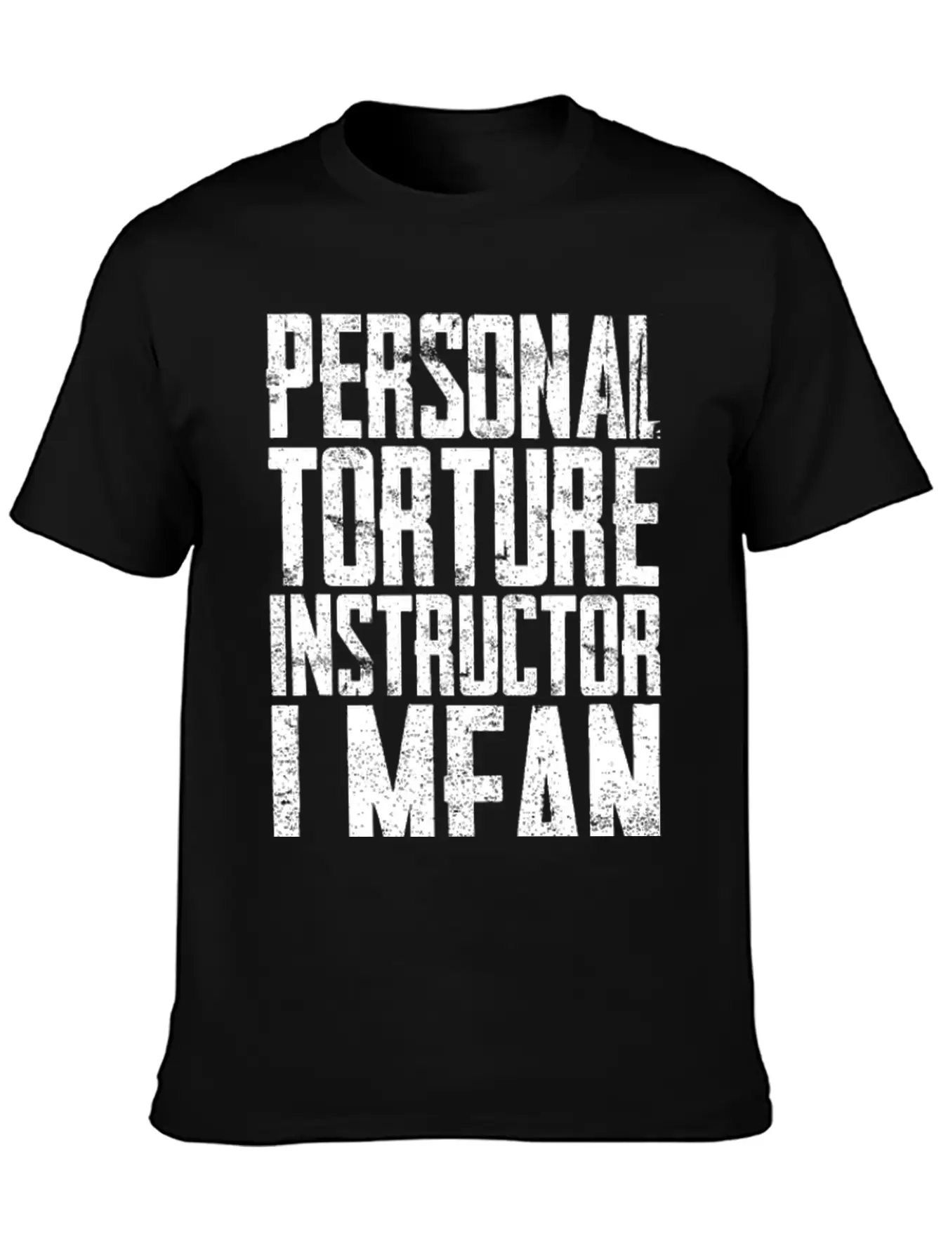 Personal Torture Instructor, Physical Therapist Unisex Casual T-Shirt – Clean Design For Daily Comfort