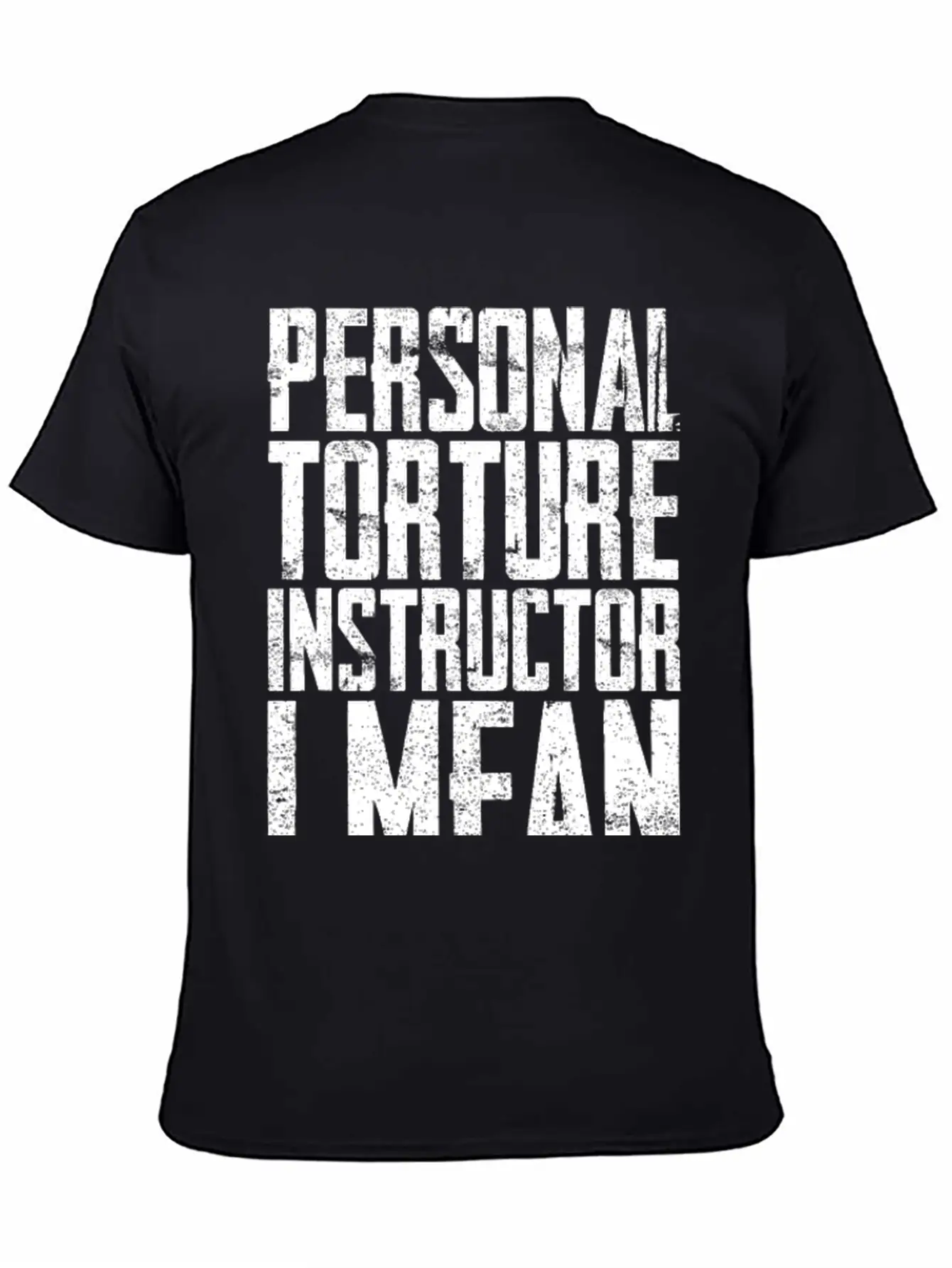 Personal Torture Instructor, Physical Therapist Unisex Casual T-Shirt – Clean Design For Daily Comfort