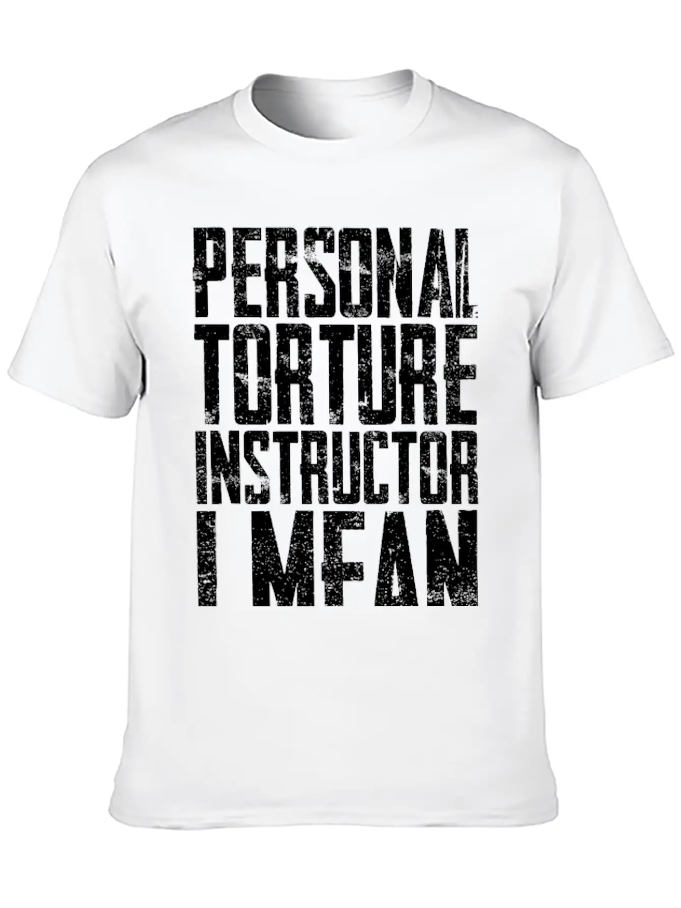 Personal Torture Instructor, Physical Therapist Unisex Casual T-Shirt – Clean Design For Daily Comfort