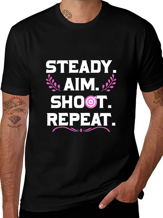 Personalised Gift Steady Aim Shoot Repeat Archery Lightweight Cotton T-Shirt – Daily Comfort Graphic Shirt