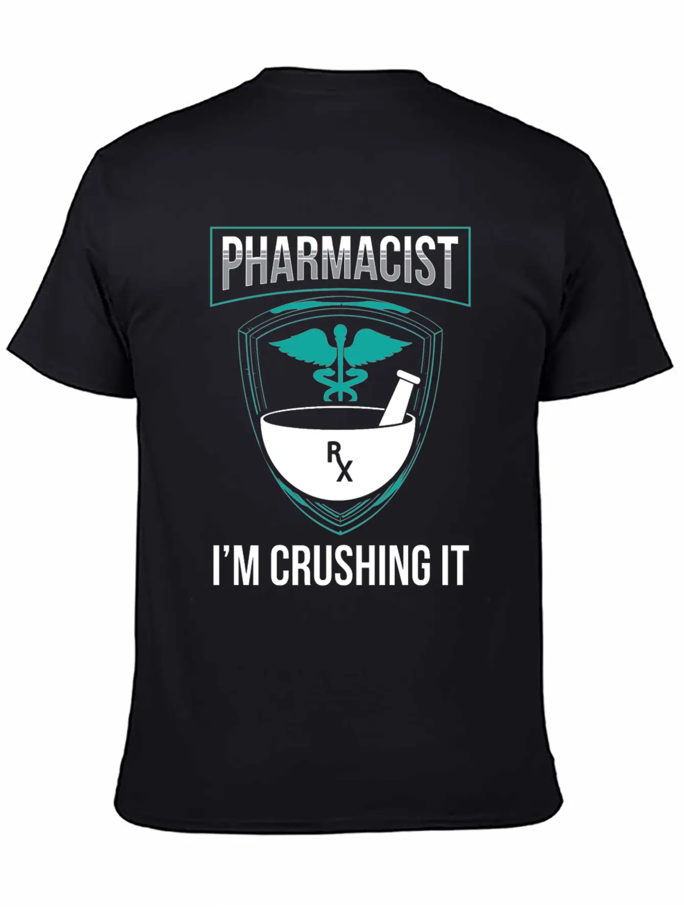 Pharmacist I'm Crushing It Pharmacy Apothecary Soft Cotton Short Sleeve Tee – Unisex Wardrobe Staple