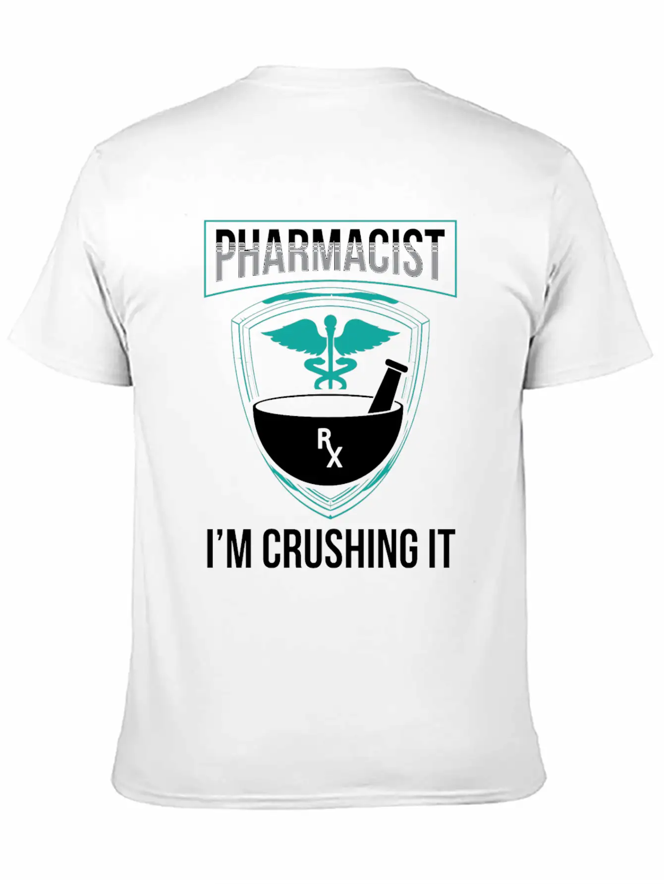 Pharmacist I'm Crushing It Pharmacy Apothecary Soft Cotton Short Sleeve Tee – Unisex Wardrobe Staple