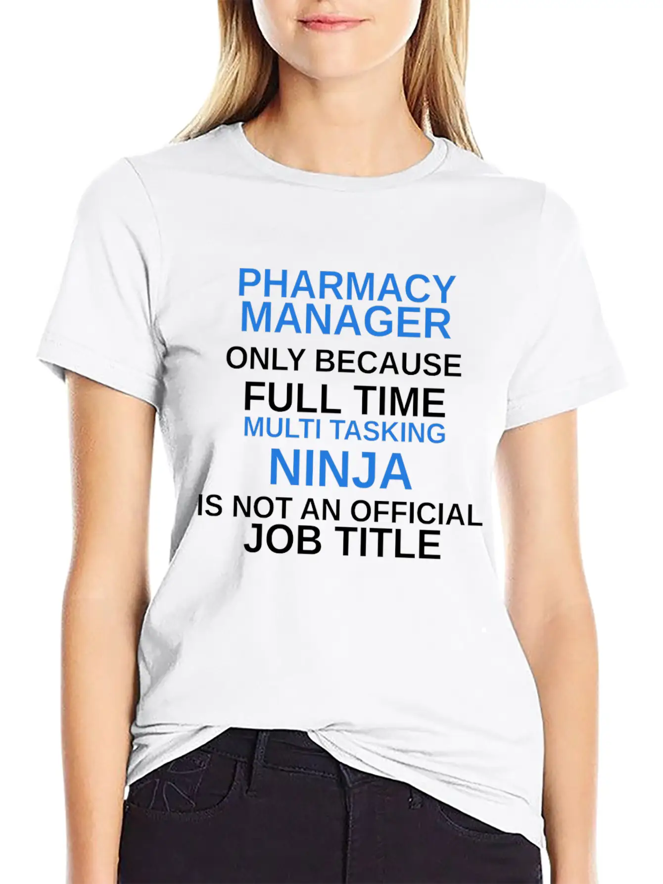 Pharmacy Manager - Pharmacy Manager Only Because Soft Cotton Short Sleeve Tee – Unisex Wardrobe Staple