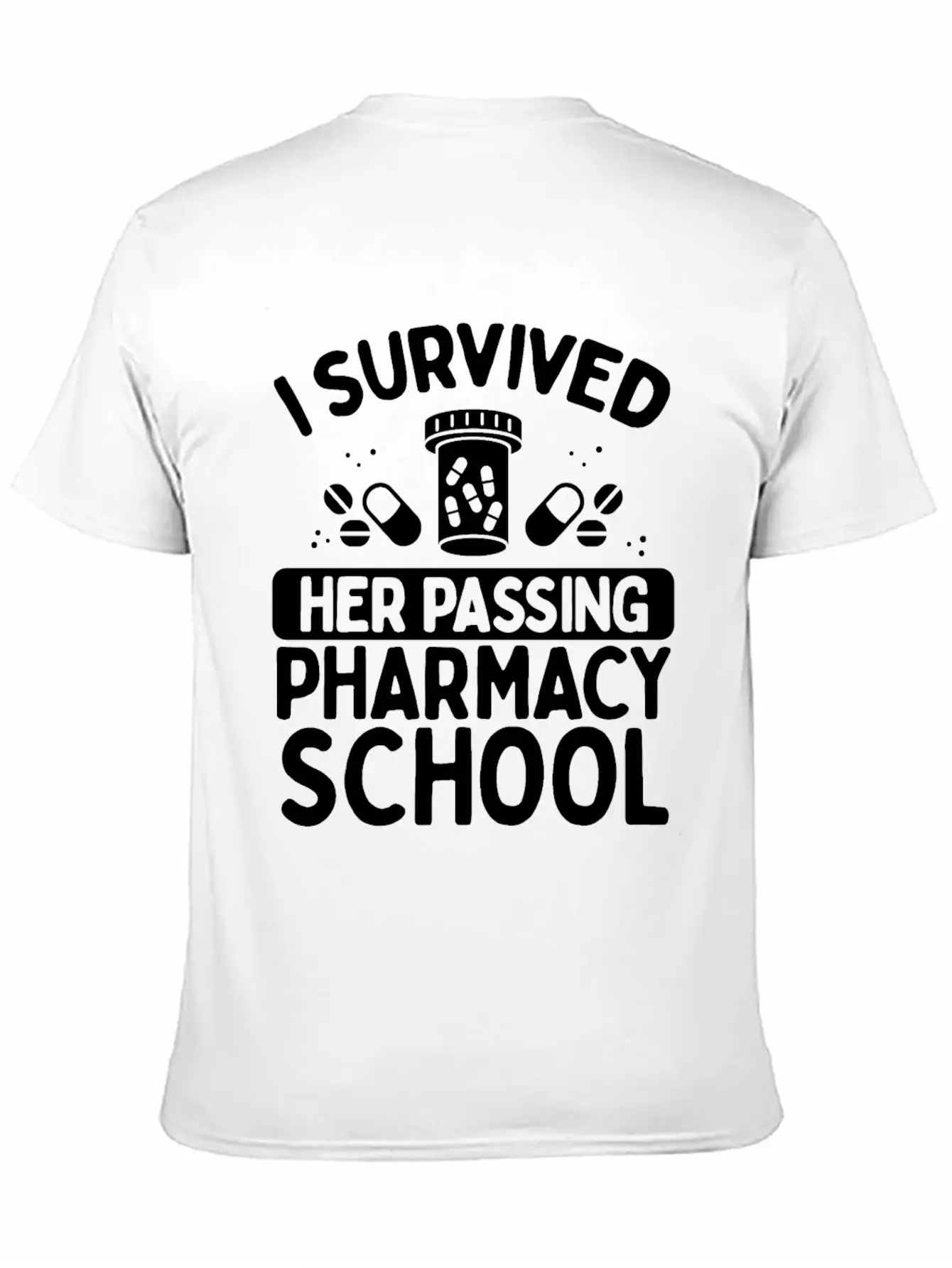 Pharmacy School Gradute Student Must Haves Relaxed Everyday Tee – Lightweight And Durable Cotton