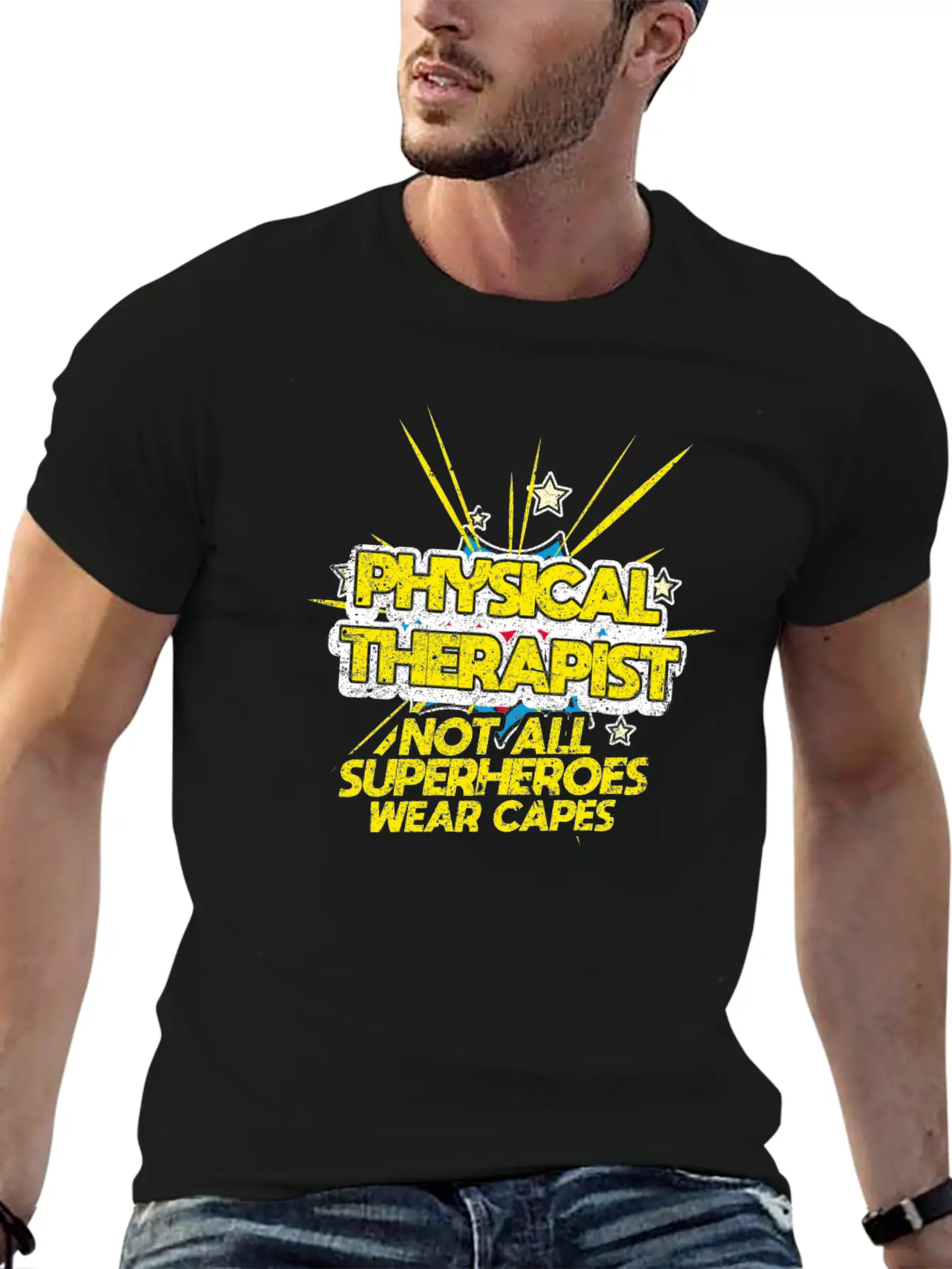 Physical Therapist Not All Superheroes Wear Capes Lightweight Cotton T-Shirt – Daily Comfort Graphic Shirt