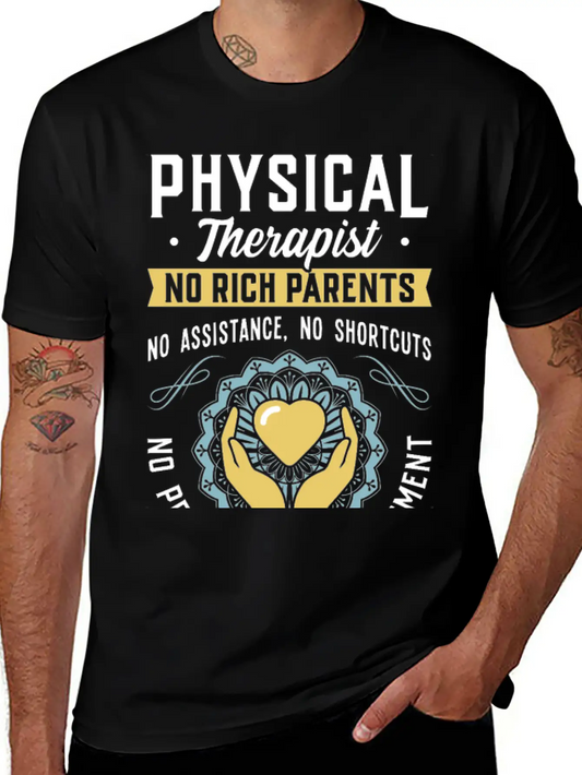 Physical Therapist - Only Hard Work 24/7 Unisex Casual T-Shirt – Clean Design For Daily Comfort