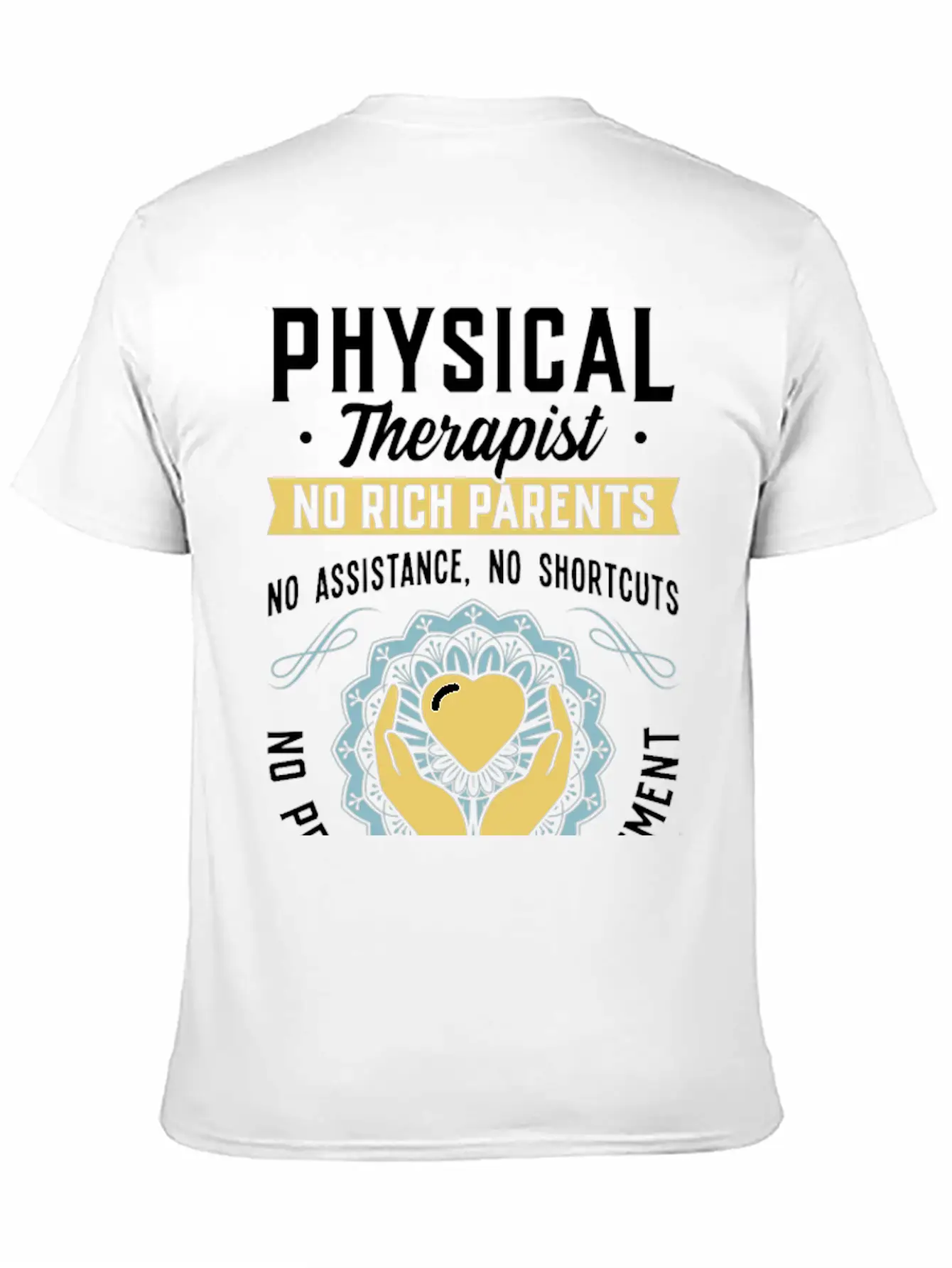 Physical Therapist - Only Hard Work 24/7 Unisex Casual T-Shirt – Clean Design For Daily Comfort