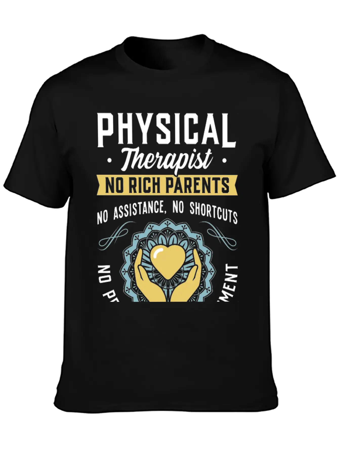 Physical Therapist - Only Hard Work 24/7 Unisex Casual T-Shirt – Clean Design For Daily Comfort