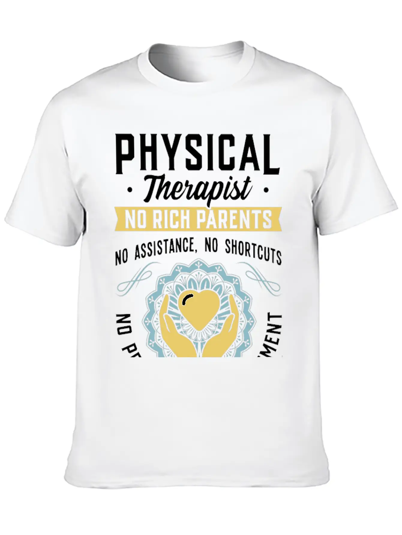 Physical Therapist - Only Hard Work 24/7 Unisex Casual T-Shirt – Clean Design For Daily Comfort