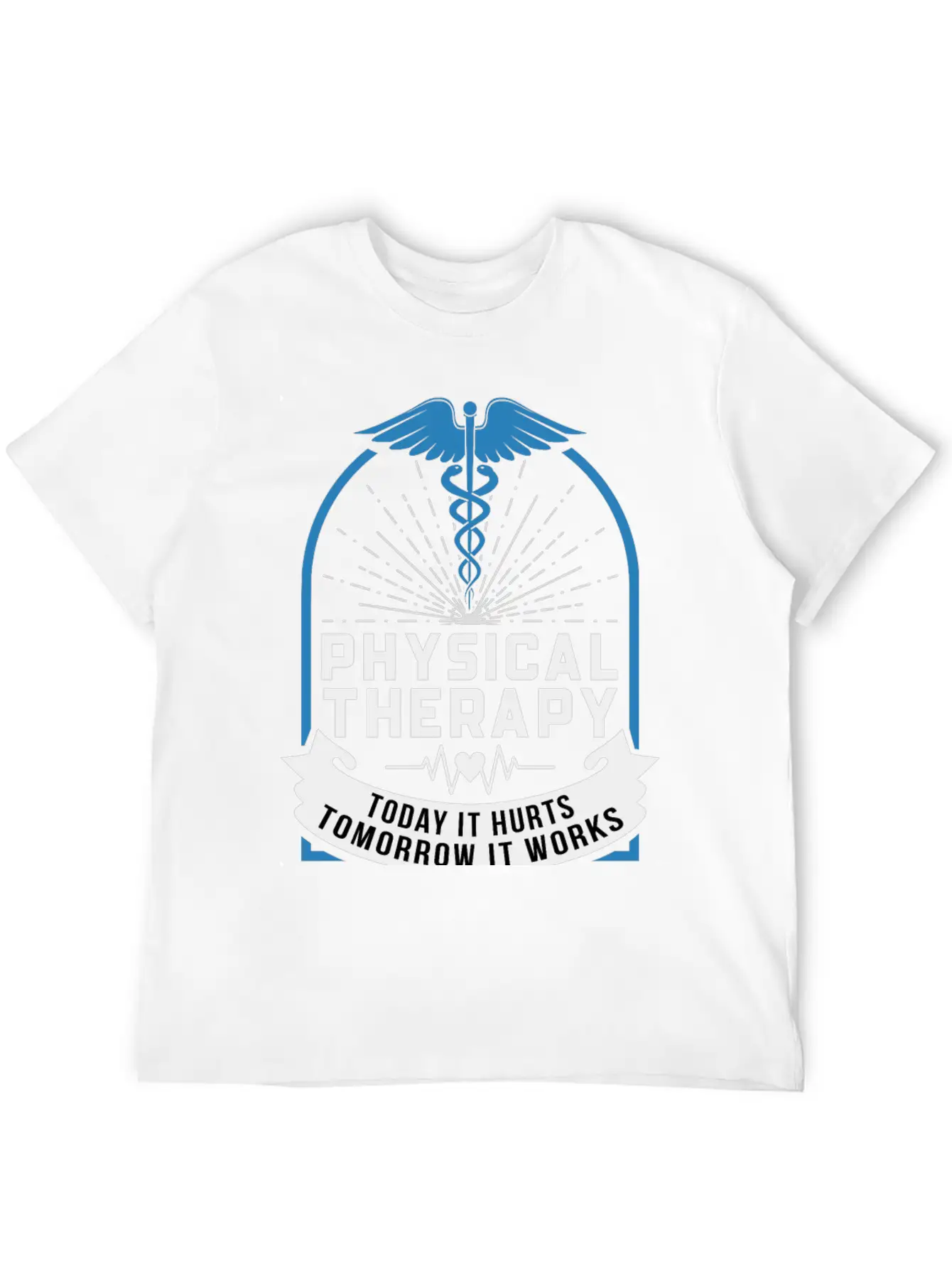 Physical Therapy, Today It Hurts Tomorrow It Works Essential Cotton Tee For Daily Outfits – Unisex Style