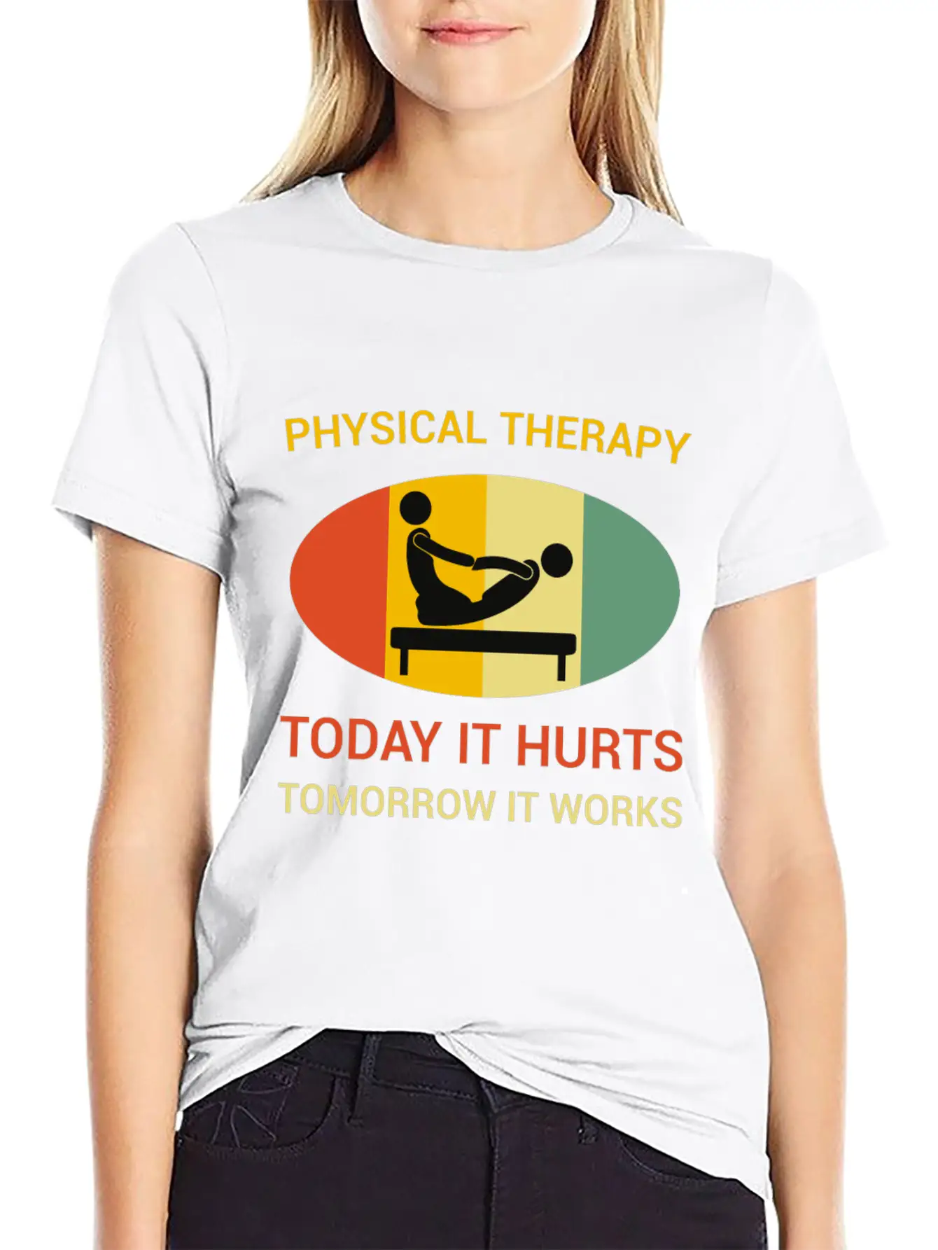 Physical Therapy Today It Hurts Tomorrow It Works Unisex Casual T-Shirt – Clean Design For Daily Comfort