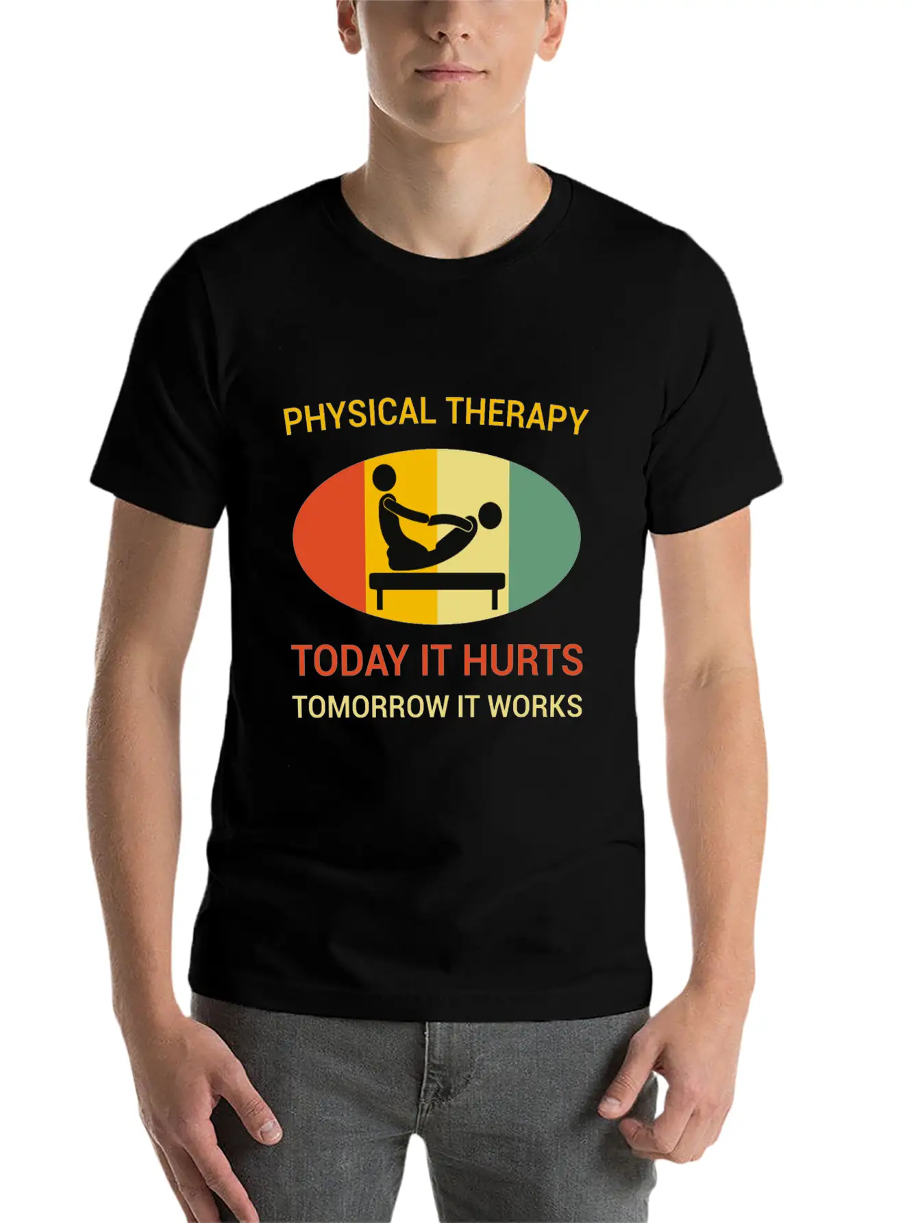 Physical Therapy Today It Hurts Tomorrow It Works Unisex Casual T-Shirt – Clean Design For Daily Comfort