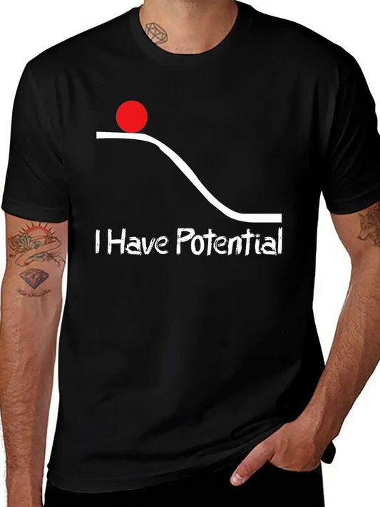 Physics I Have Potential Energy Funny Unisex Casual T-Shirt – Clean Design For Daily Comfort