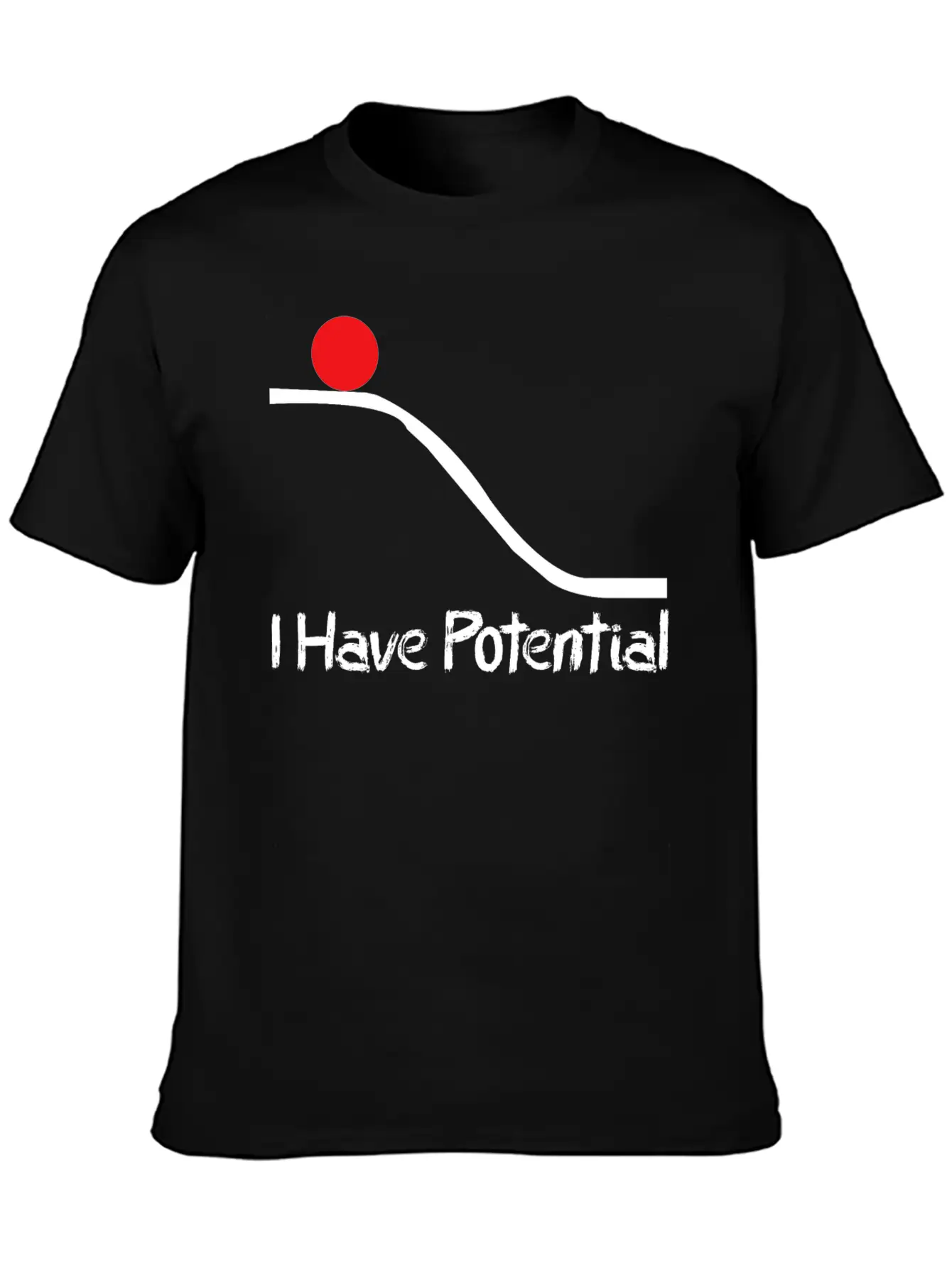 Physics I Have Potential Energy Funny Unisex Casual T-Shirt – Clean Design For Daily Comfort