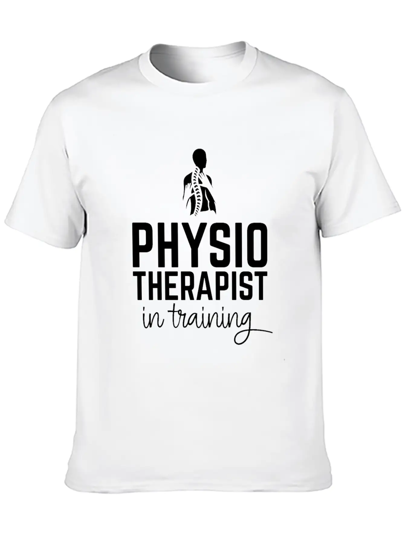 Physiotherapist In Training Lightweight Cotton T-Shirt – Daily Comfort Graphic Shirt