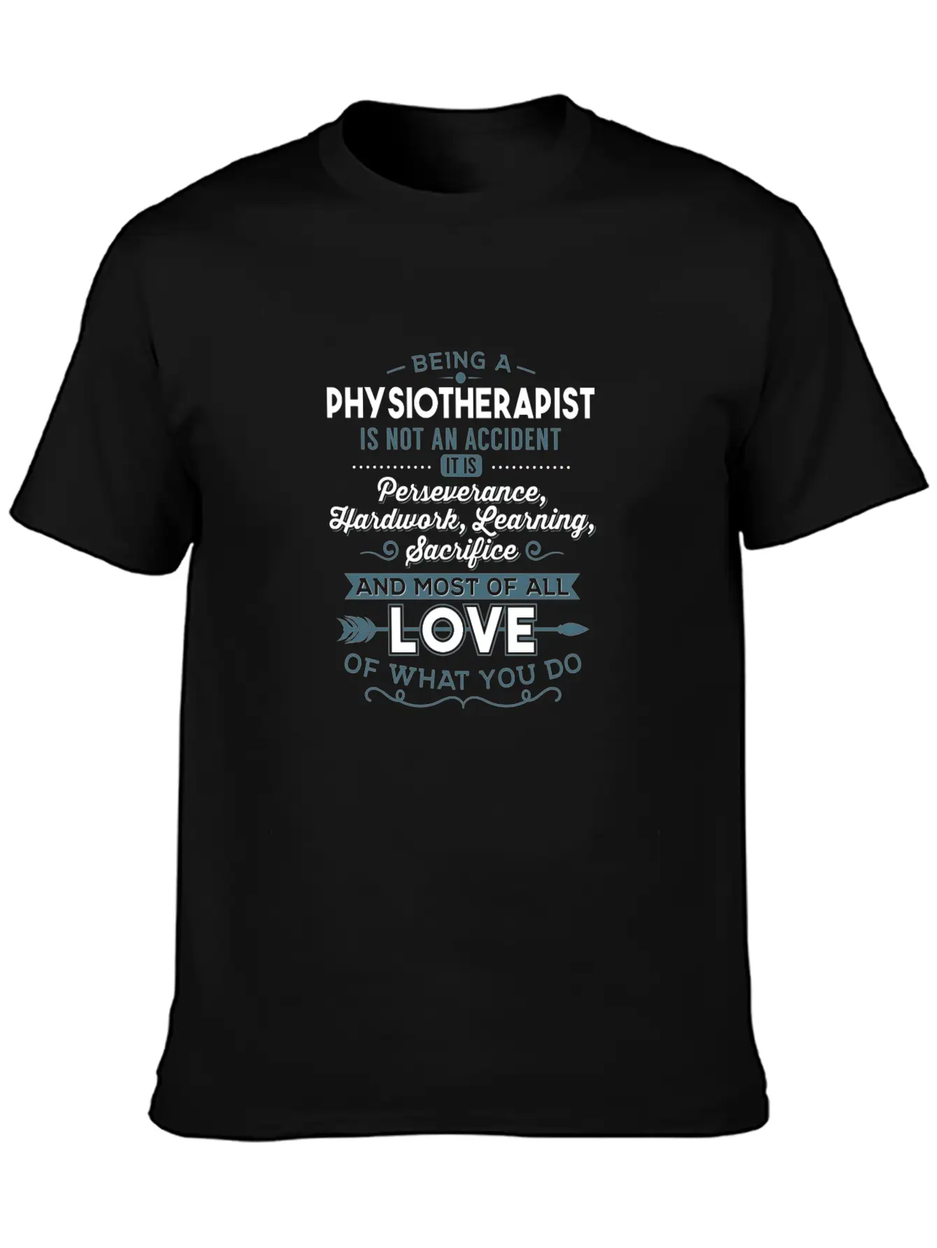 Physiotherapist Love What You Do Gift Basic Graphic T-Shirt – Daily Comfort In Soft Cotton