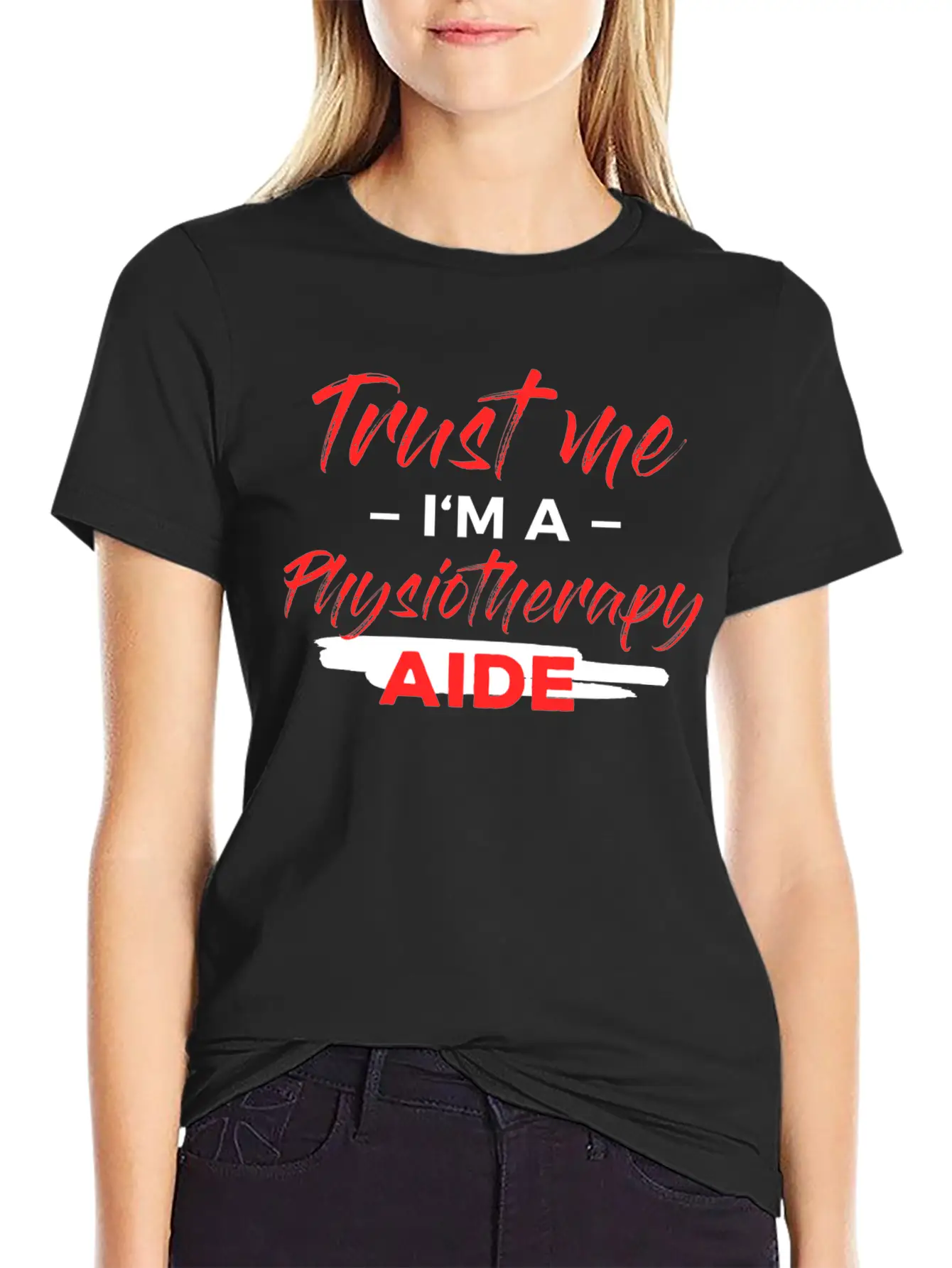 Physiotherapy Aide - Trust Me I'm A Physiotherapy Lightweight Cotton T-Shirt – Daily Comfort Graphic Shirt