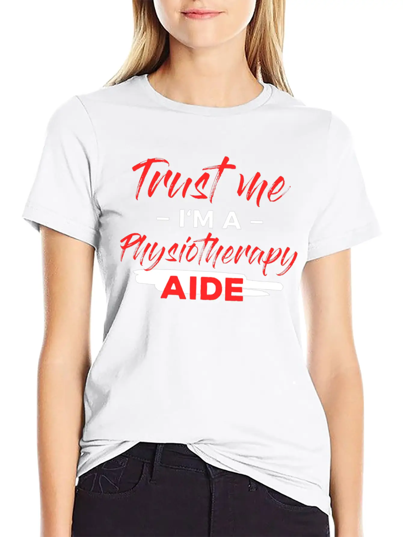 Physiotherapy Aide - Trust Me I'm A Physiotherapy Lightweight Cotton T-Shirt – Daily Comfort Graphic Shirt