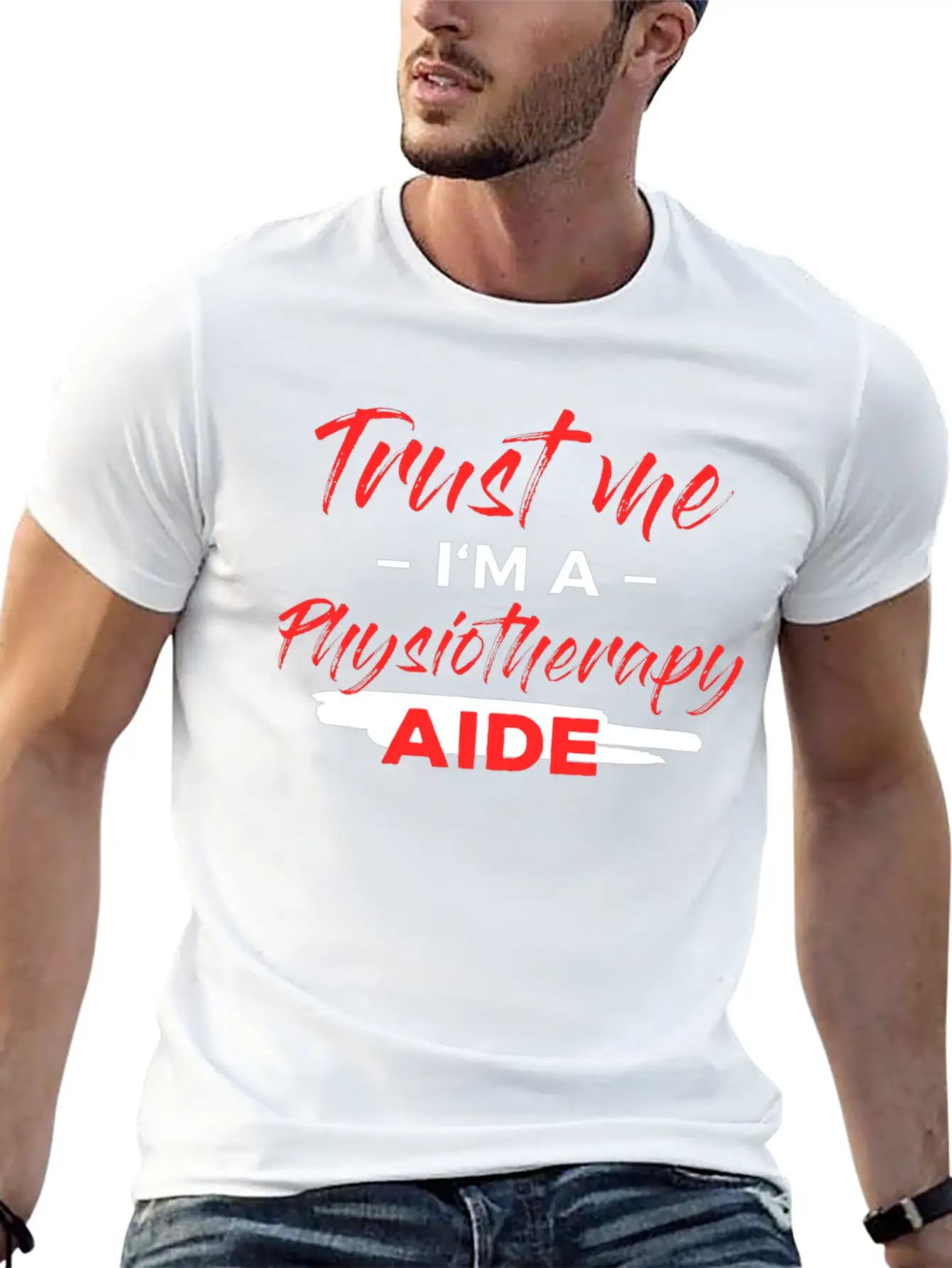 Physiotherapy Aide - Trust Me I'm A Physiotherapy Lightweight Cotton T-Shirt – Daily Comfort Graphic Shirt